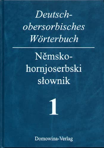 Deutsch-obersorbisches Wörterbuch 1 A–K + 2 L–Z / Němsko-hornjoserbski słownik 1 A–K + 2 L–Z Foreign Languages ​​& Dictionaries