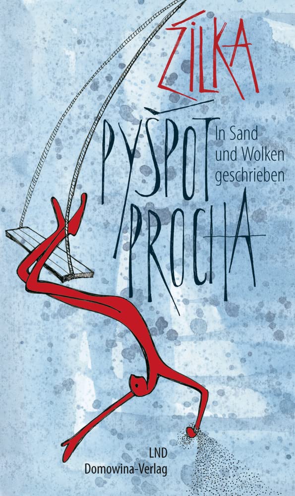 Pyšpot procha/ In Sand und Wolken geschrieben Contemporary literature