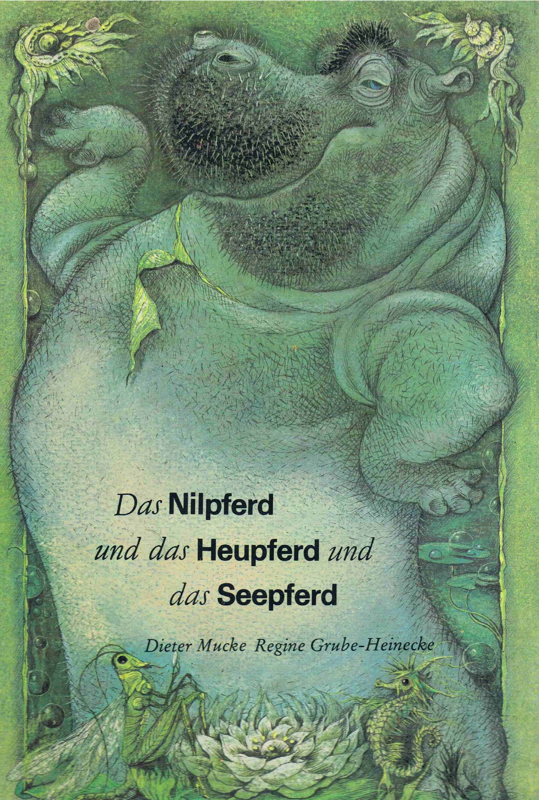 Das Nilpferd und das heupferd und das Seepferd Books