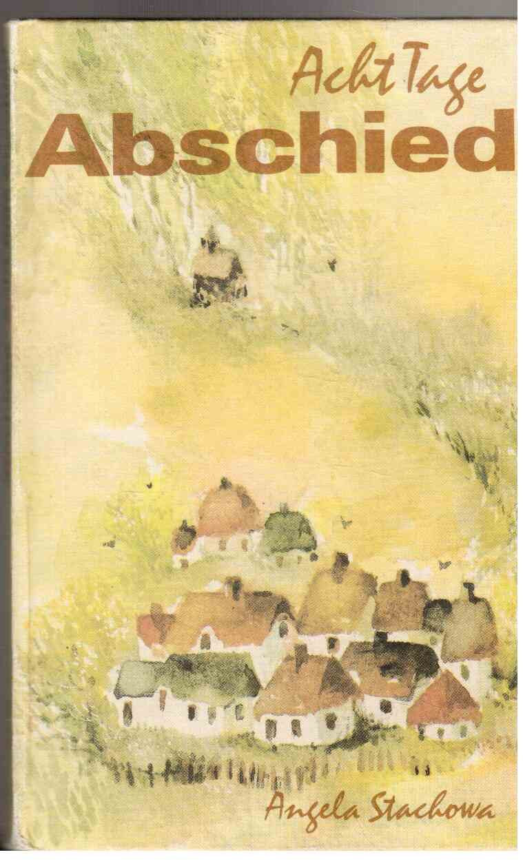 Acht Tage Abschied - Novelle. Books