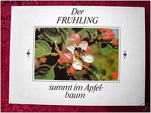 Der Frühling summt im Apfelbaum Books