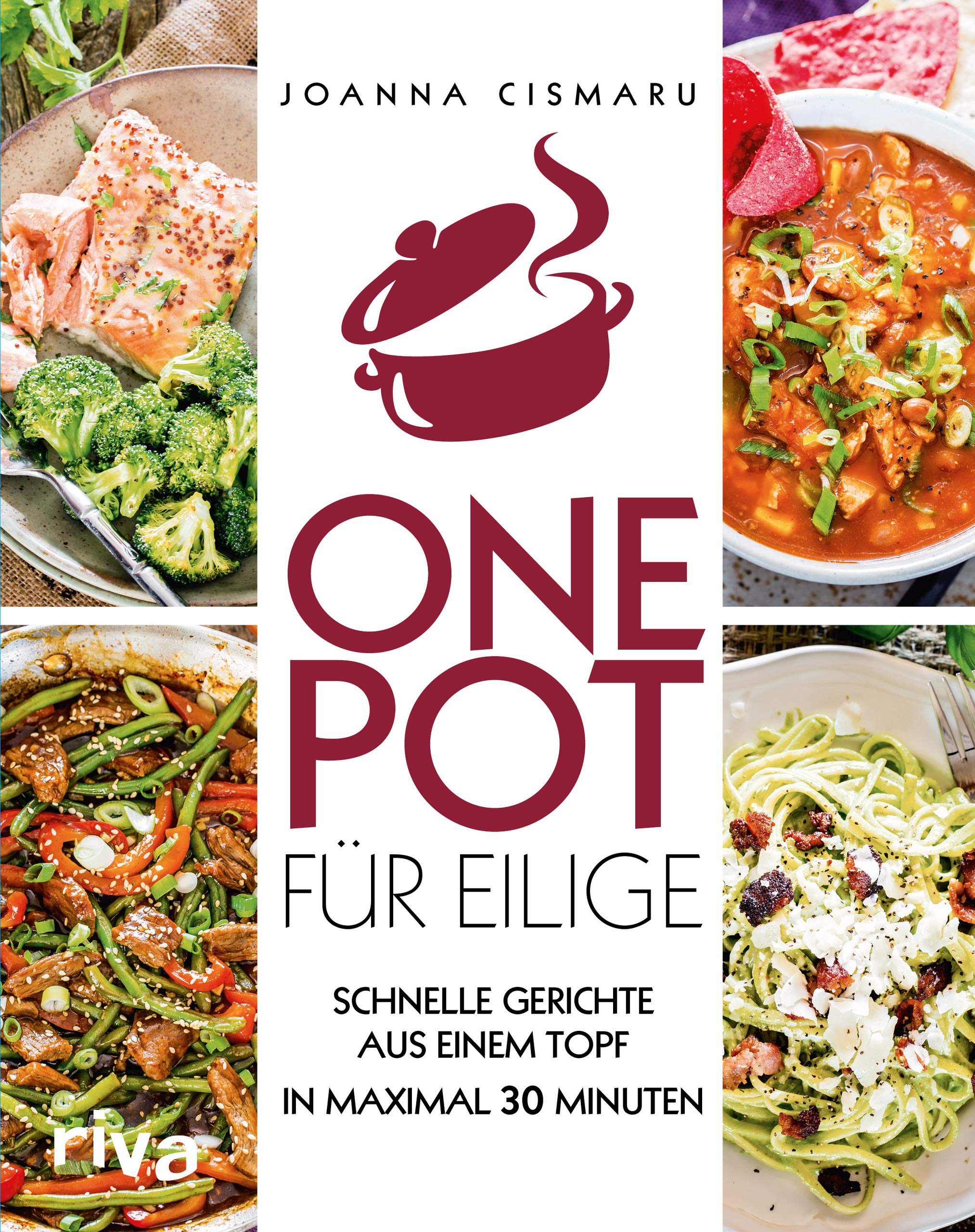 One Pot für Eilige: Schnelle Gerichte aus einem Topf – in maximal 30 Minuten Leisure, Home & Garden