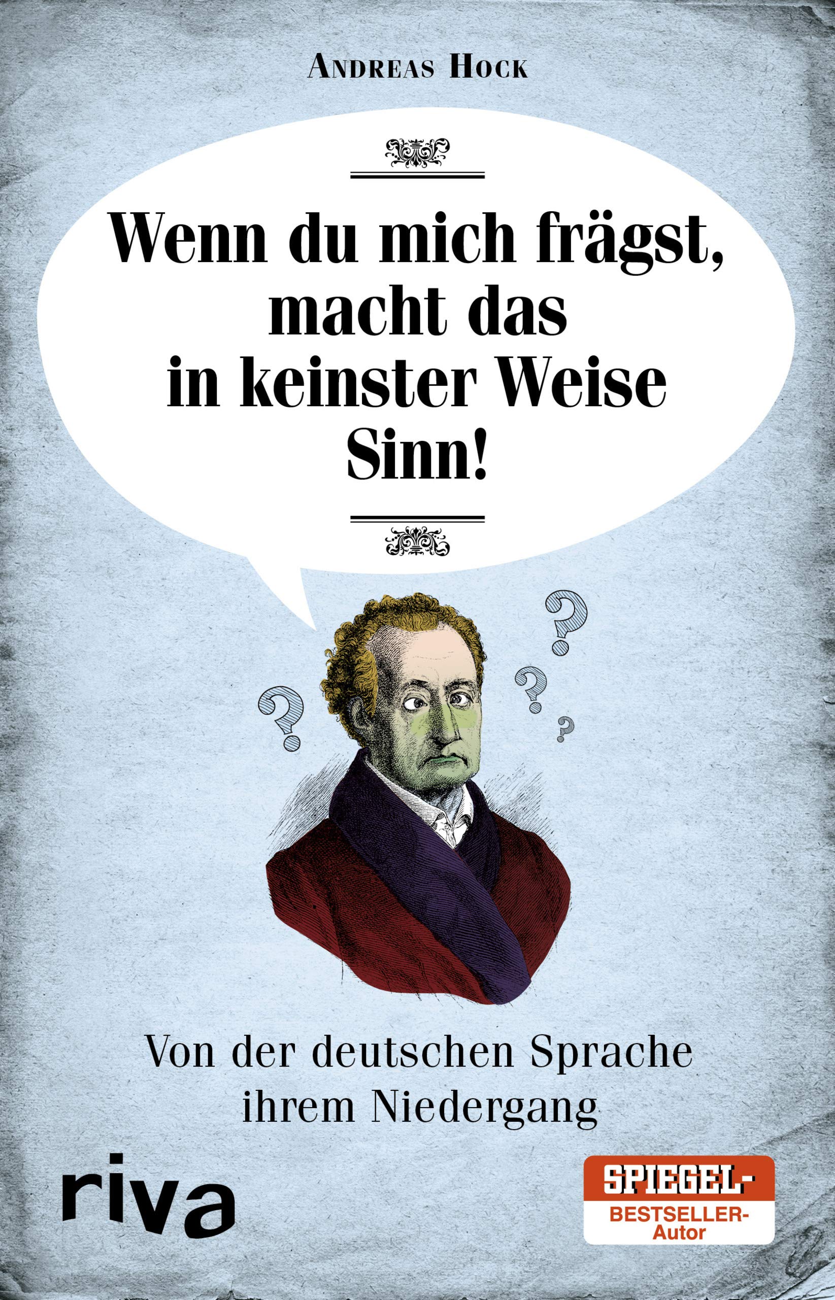 Wenn du mich frägst, macht das in keinster Weise Sinn Social Sciences