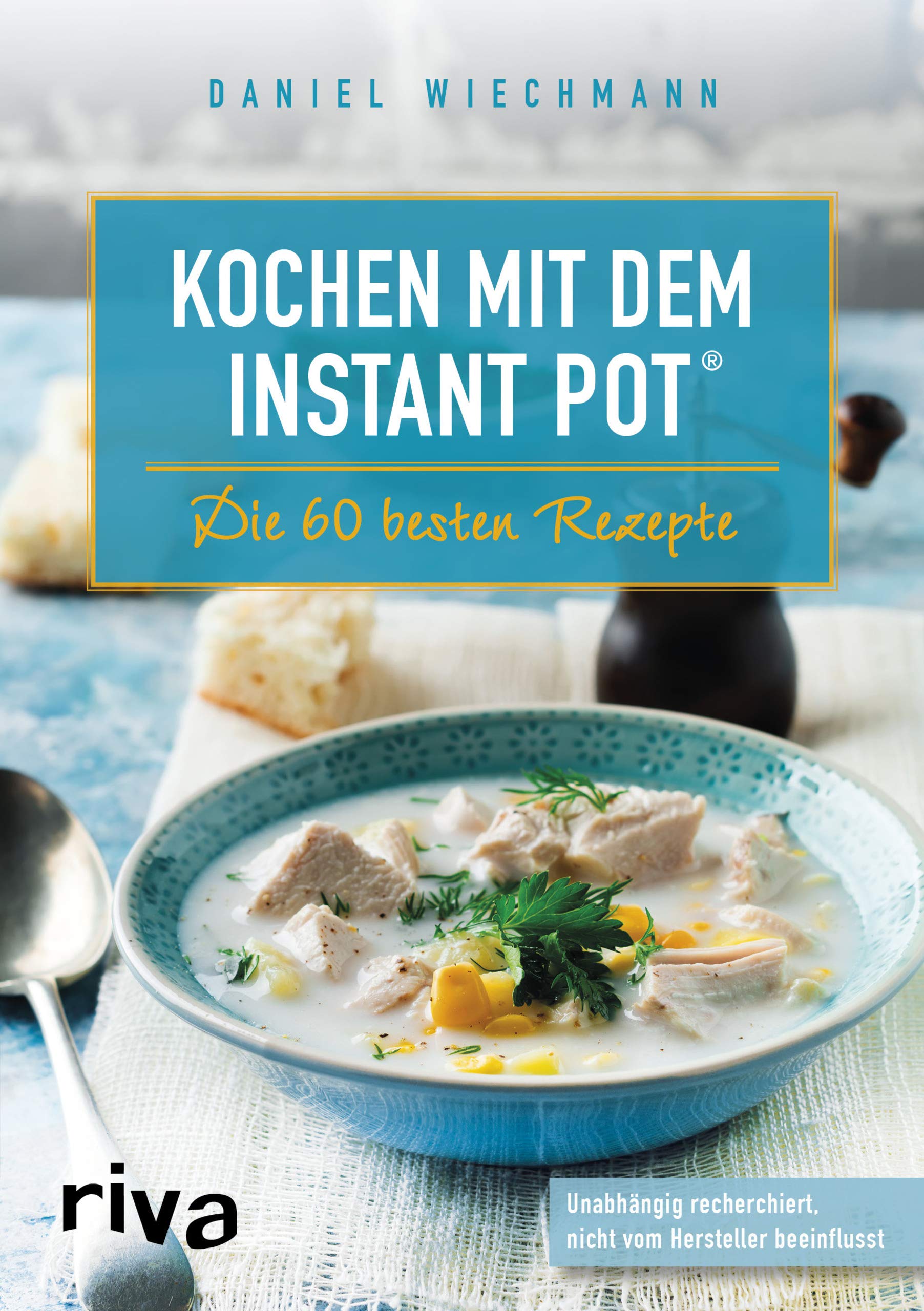 Kochen mit dem Instant Pot® Leisure, Home & Garden Books