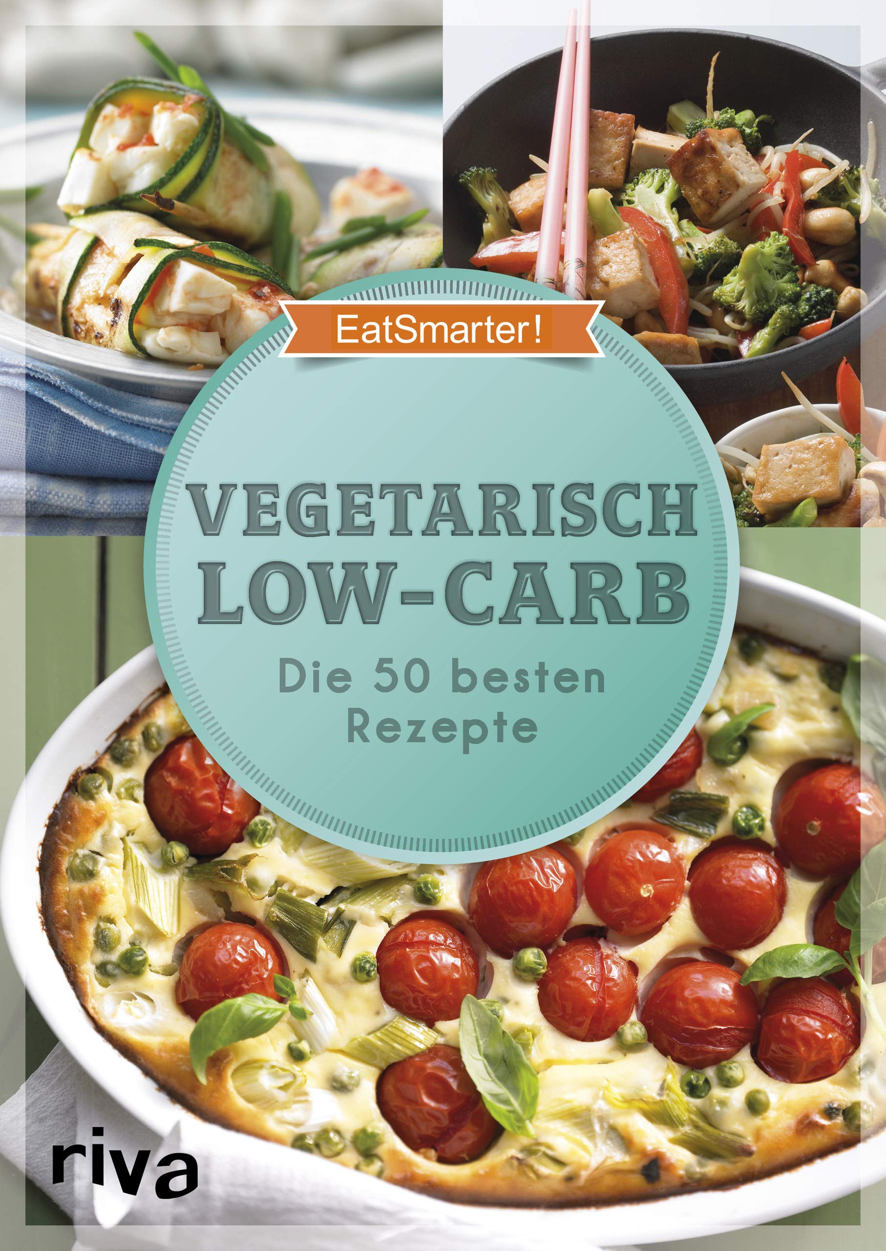 EatSmarter! Vegetarisch Low-Carb Leisure, Home & Garden Books