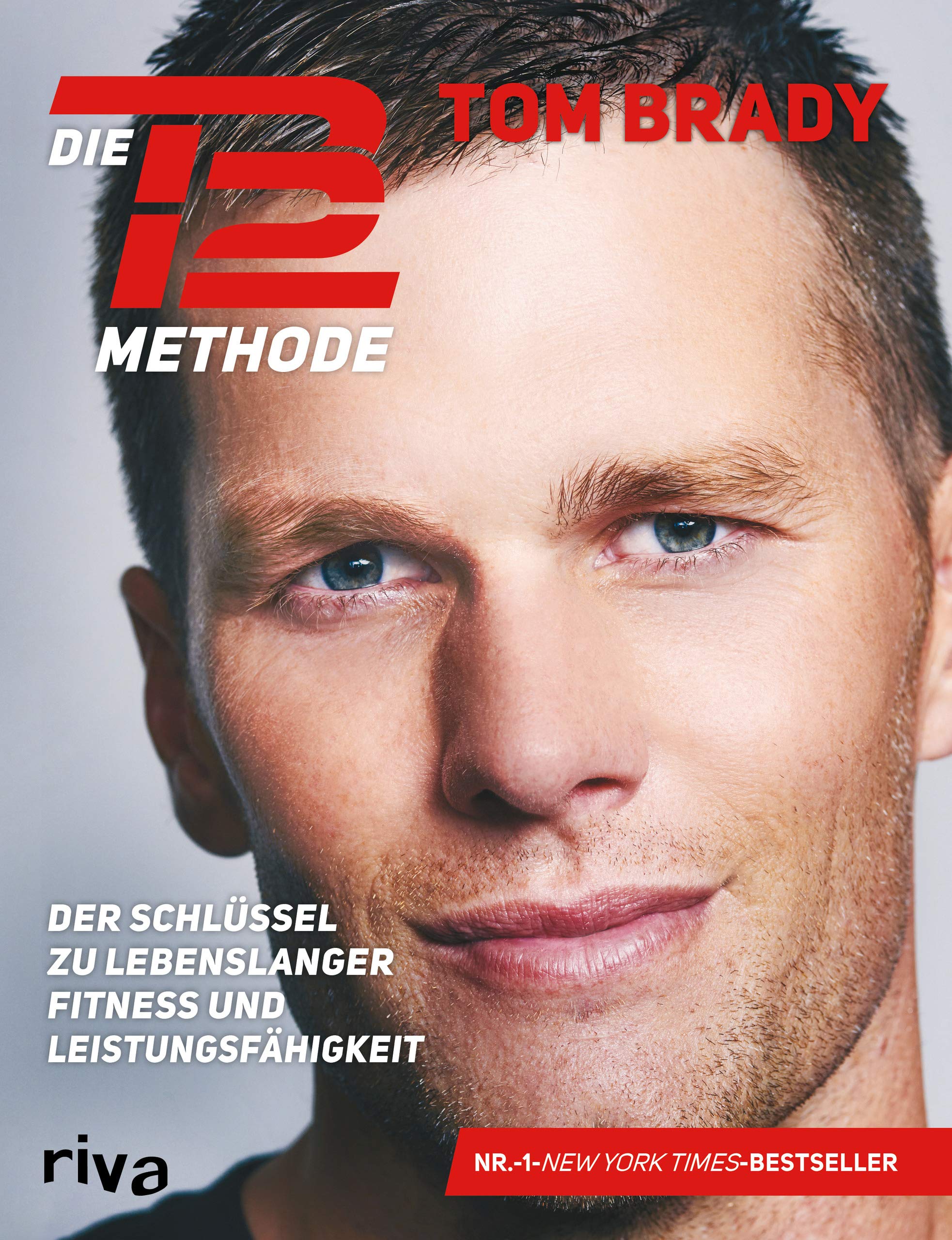 Die TB12-Methode Health, Nutrition & Fitness