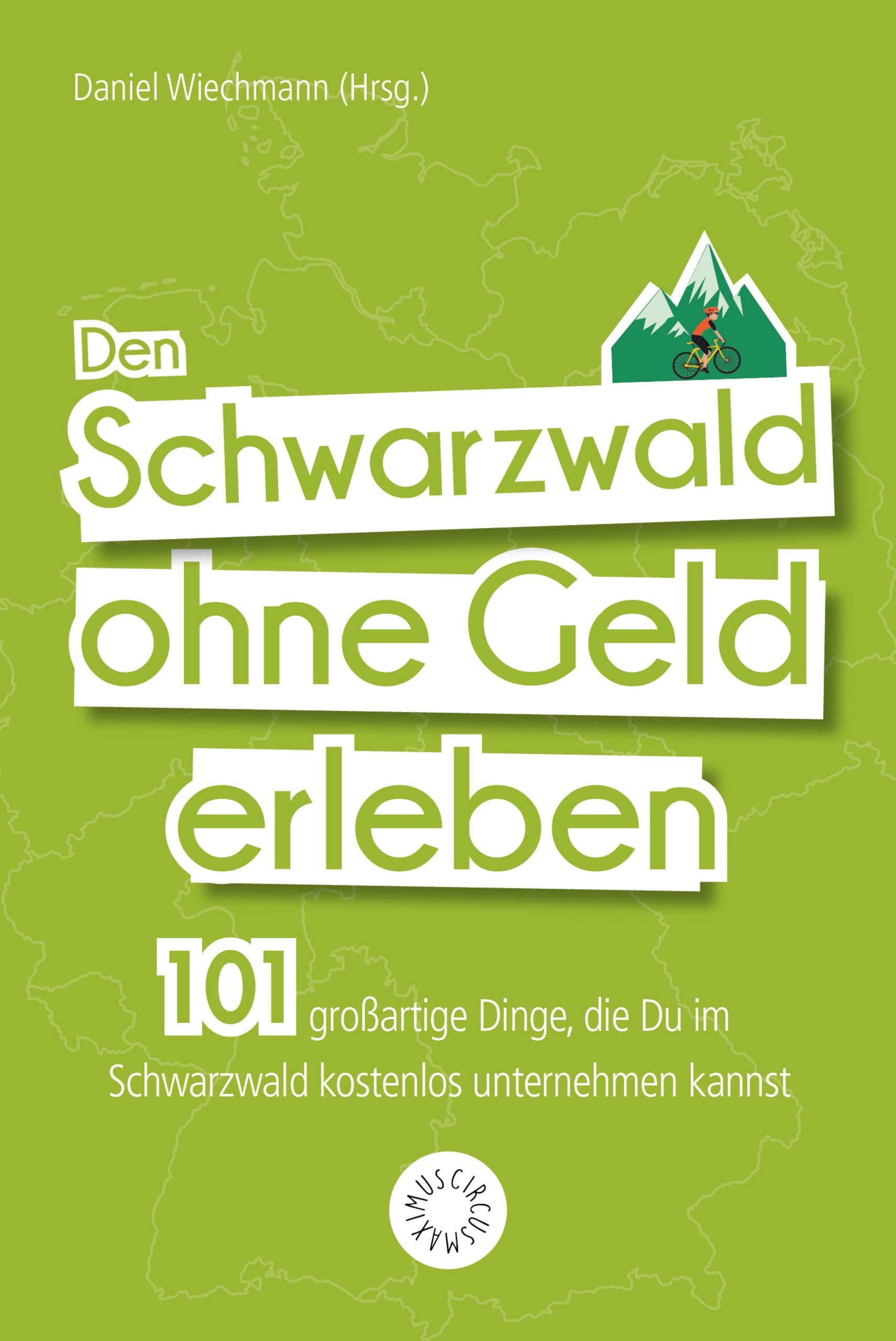 Den Schwarzwald ohne Geld erleben Leisure, Home & Garden