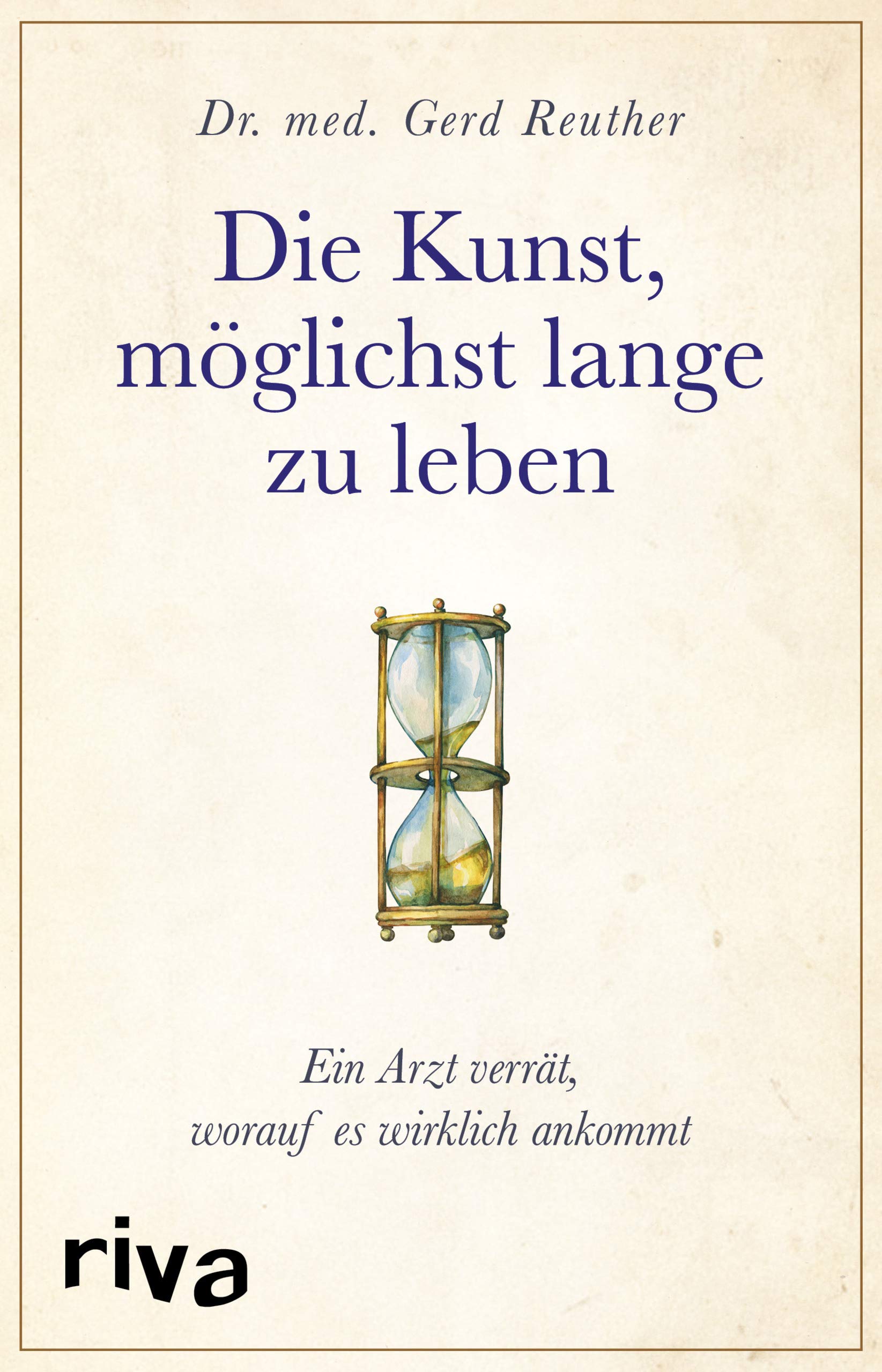 Die Kunst, möglichst lange zu leben Medicine