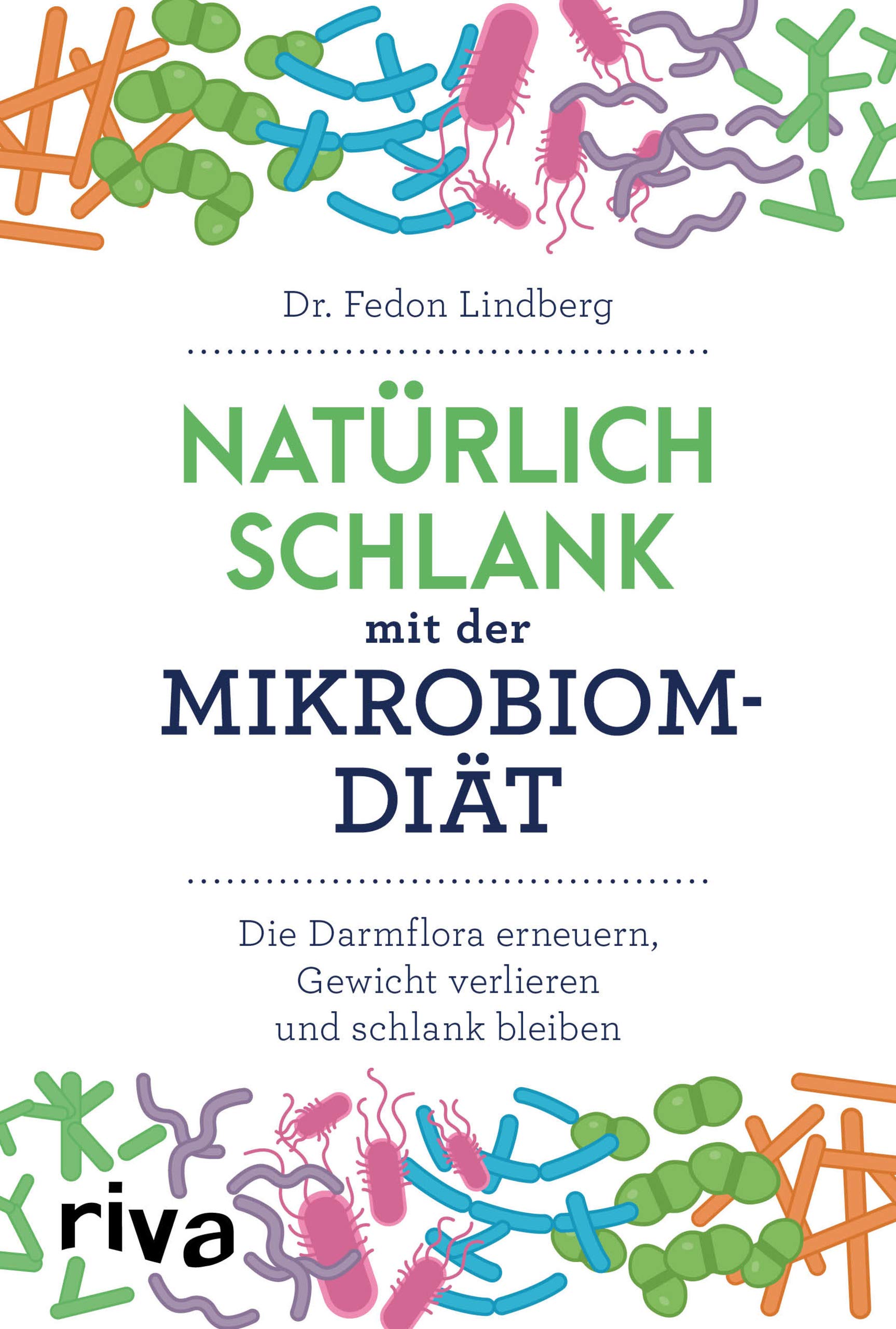 Natürlich schlank mit der Mikrobiom-Diät Health, Nutrition & Fitness