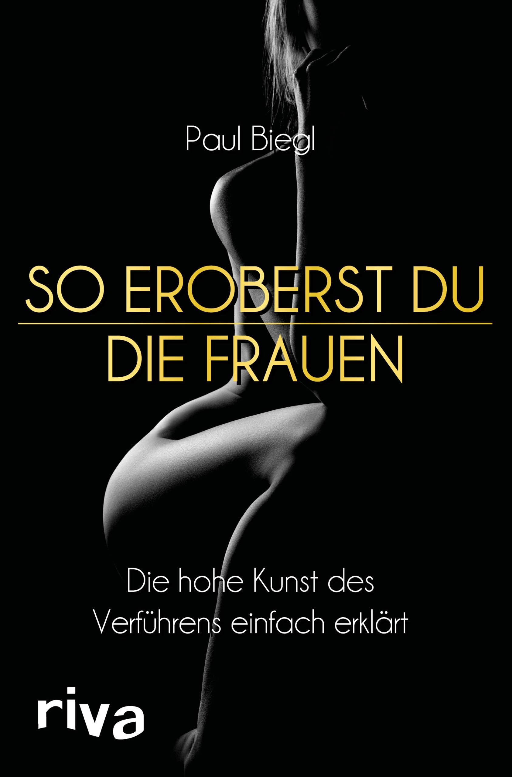 So eroberst du die Frauen Partnership & Love