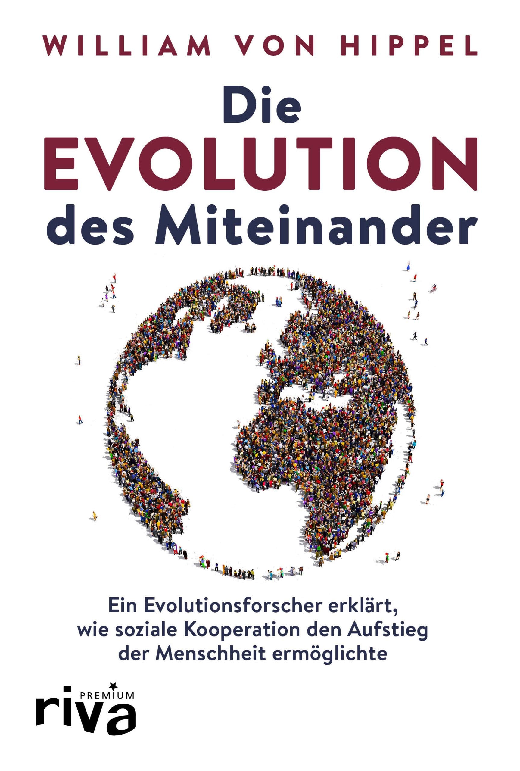 Die Evolution des Miteinander: Ein Evolutionsforscher erklärt, wie soziale Kooperation den Aufstieg der Menschheit ermöglichte Law
