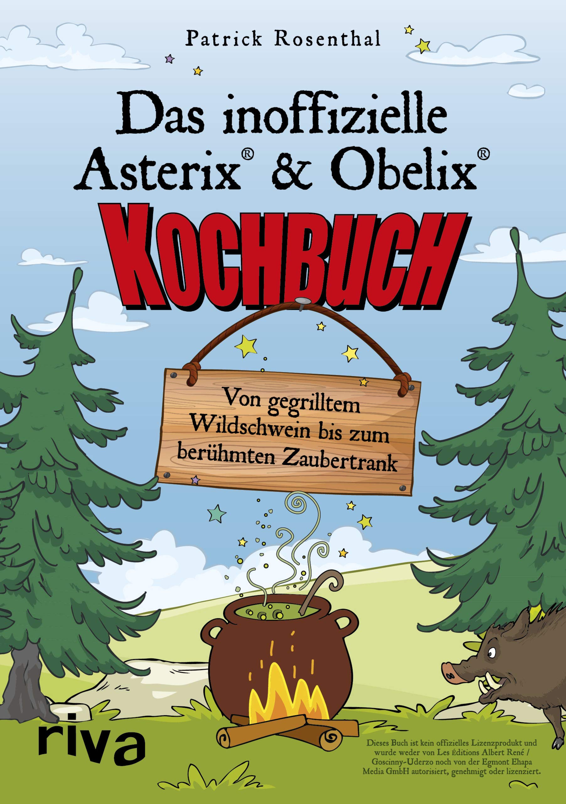 Das inoffizielle Asterix®-&-Obelix®-Kochbuch Leisure, Home & Garden