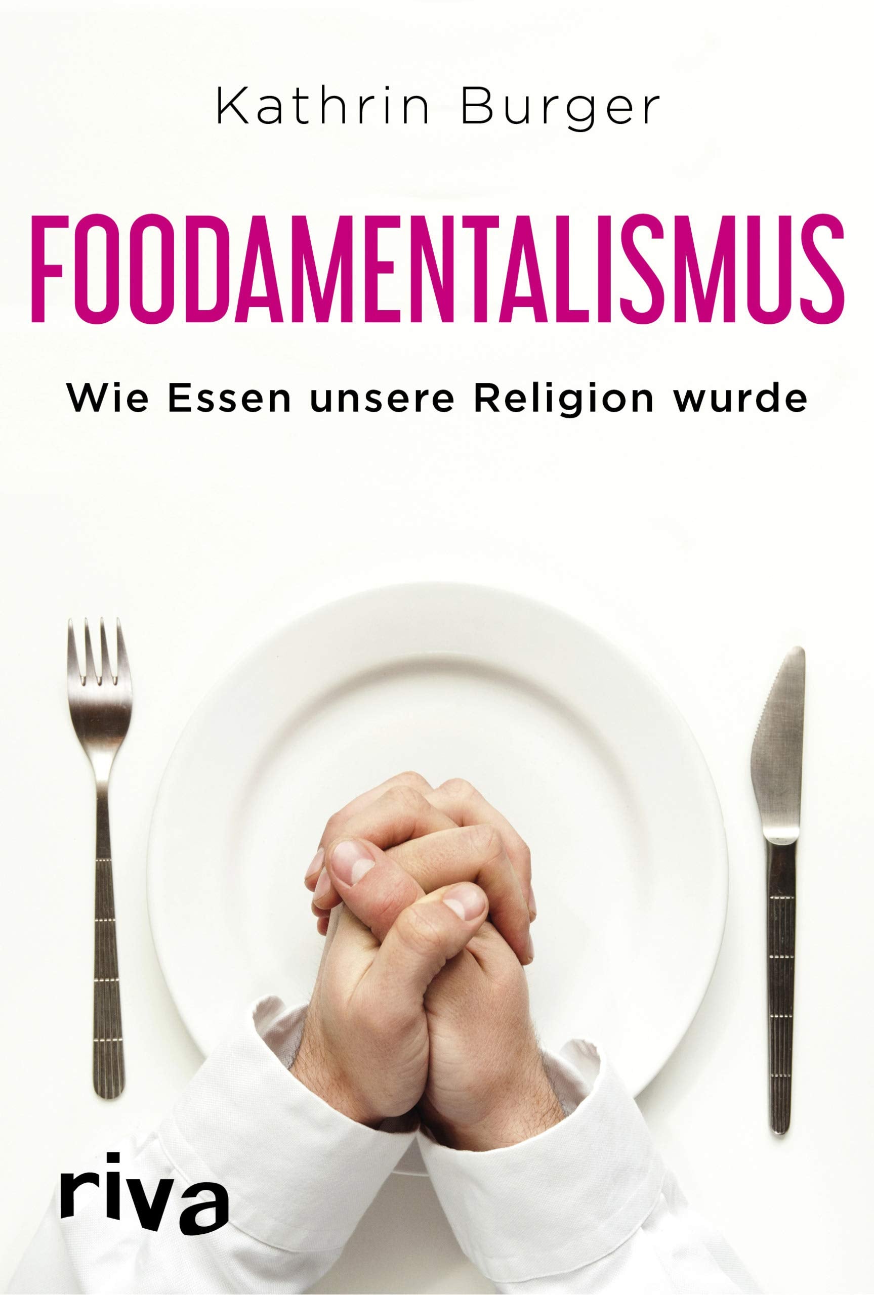 Foodamentalismus Social Sciences Books