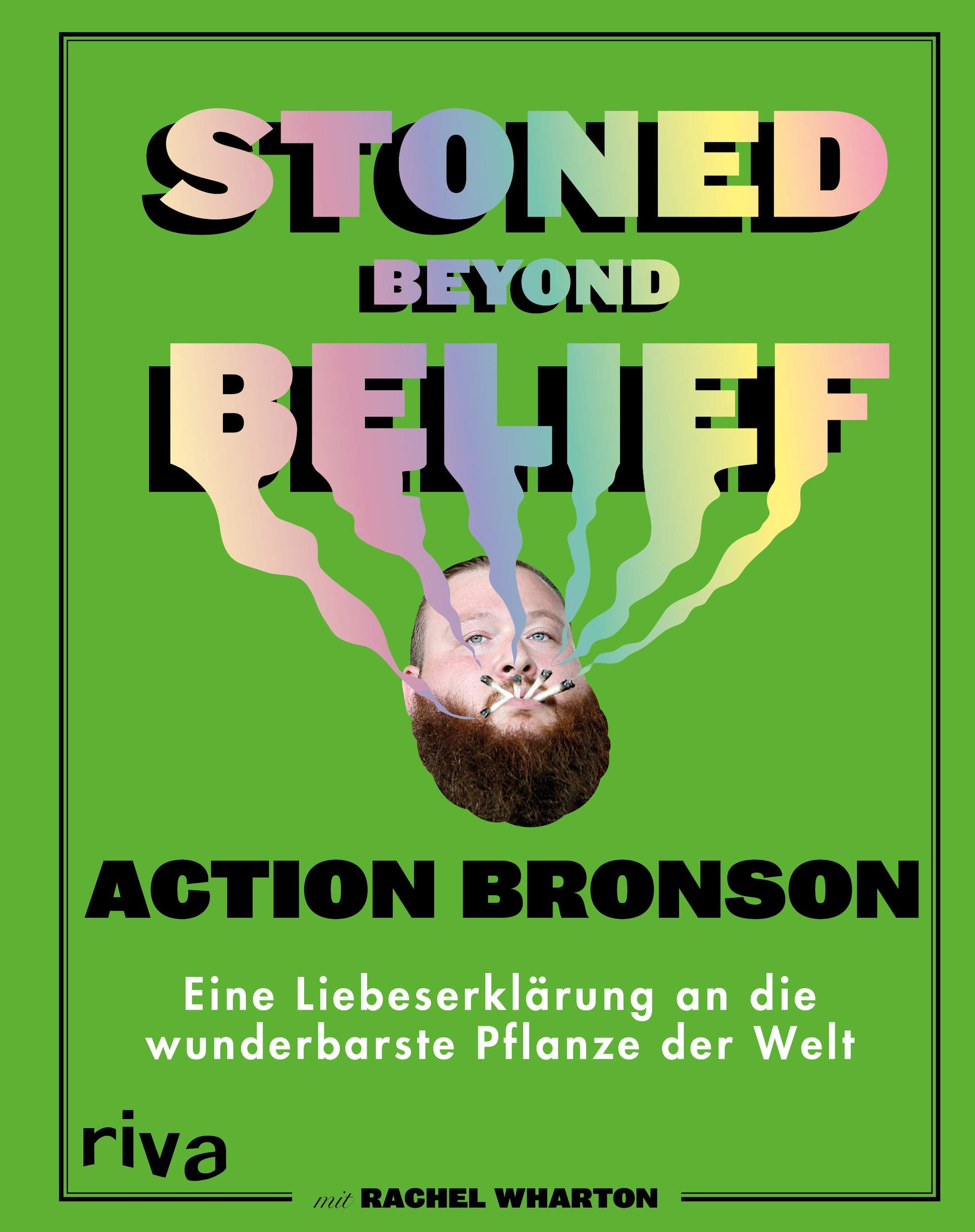 Stoned Beyond Belief: Eine Liebeserklärung an die wunderbarste Pflanze der Welt Humour & Satire