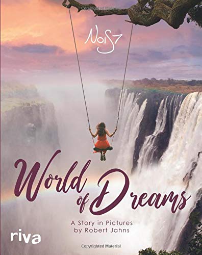 World of Dreams: A Story in Pictures by Robert Jahns Photography