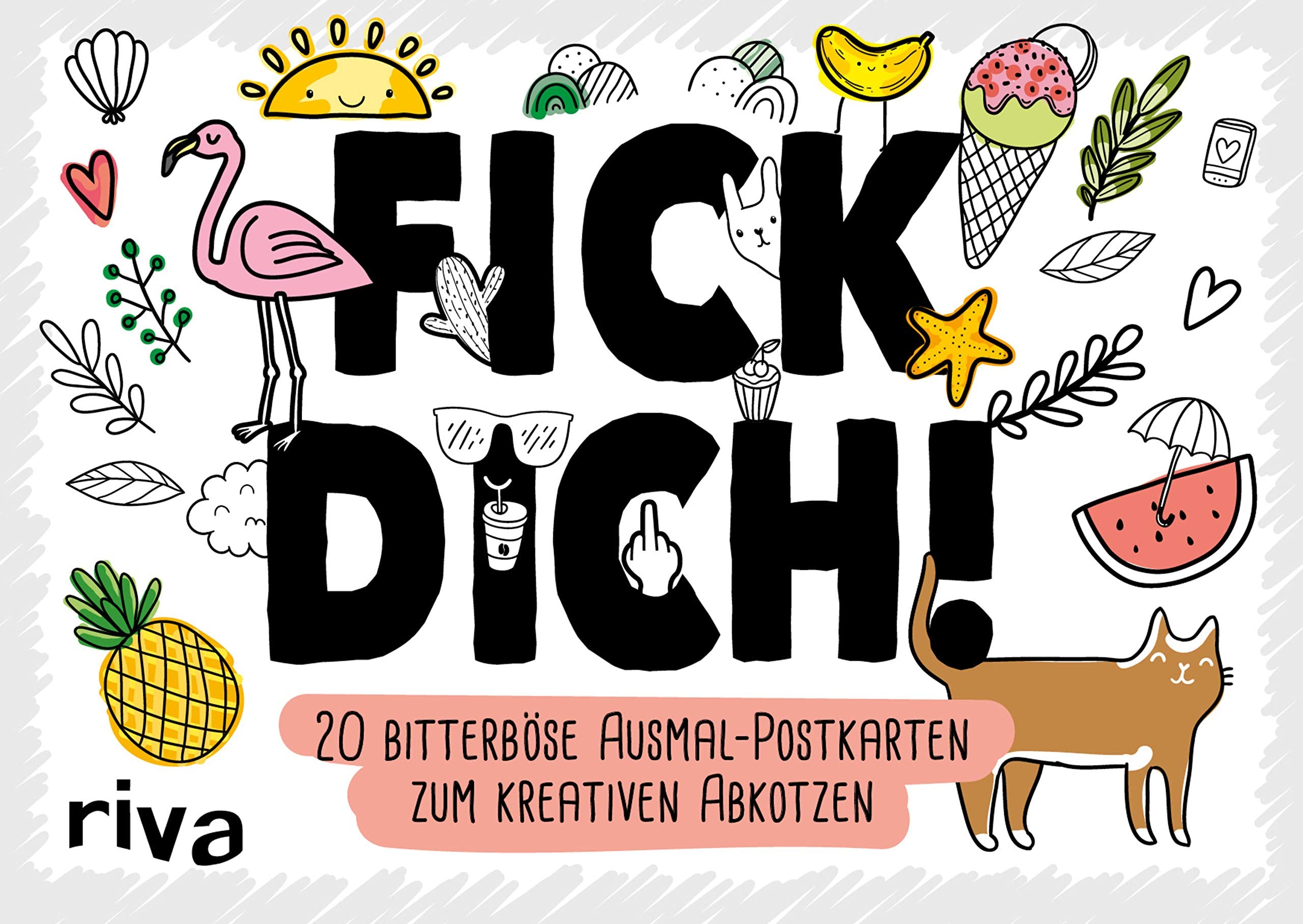 FICK DICH! – 20 bitterböse Ausmal-Postkarten zum kreativen Abkotzen: Lustige Motive und freche Sprüche zum Selbstgestalten und Verschicken. Das perfekte Geschenk für zwischendurch Lifestyle
