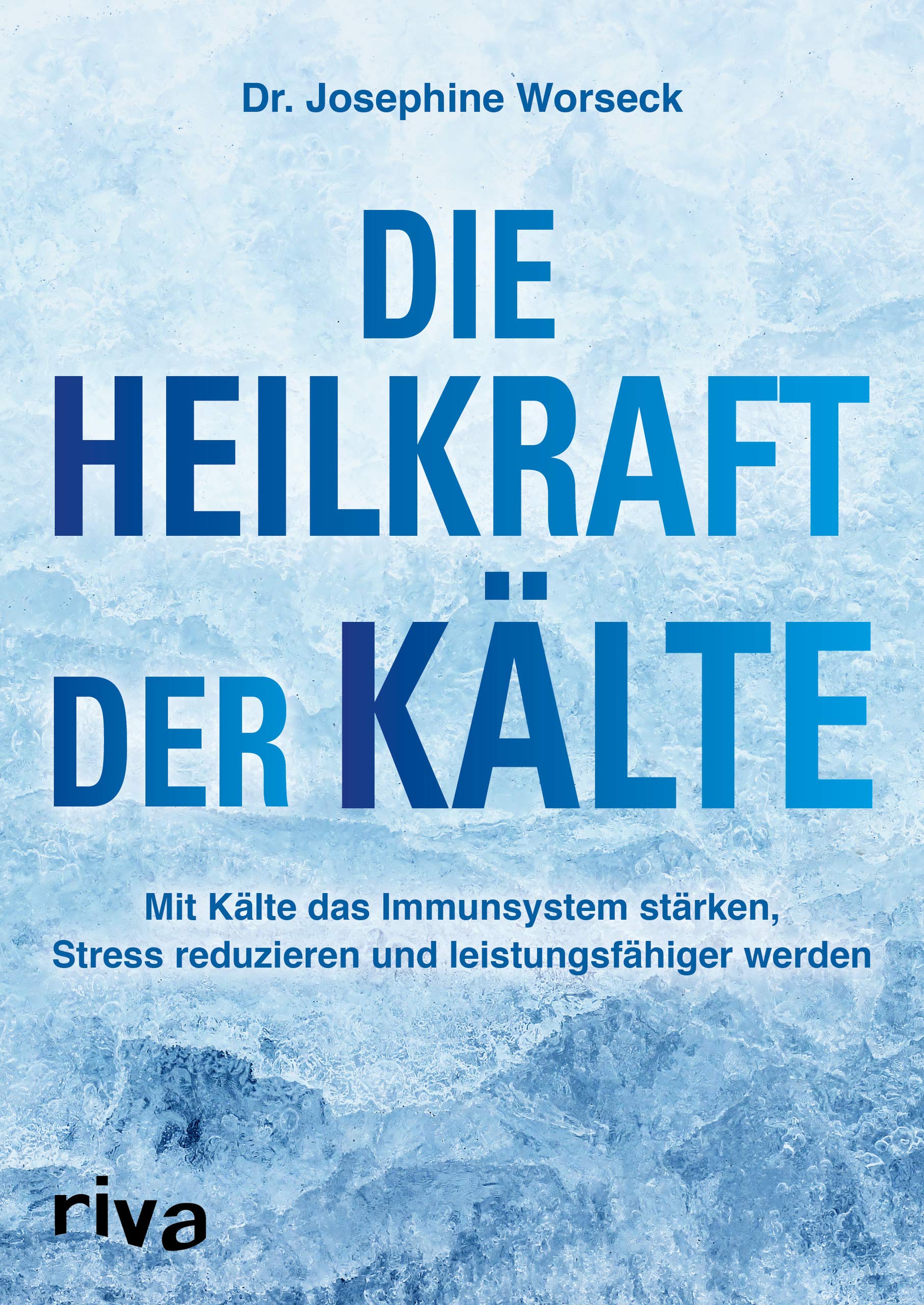 Die Heilkraft der Kälte Medicine