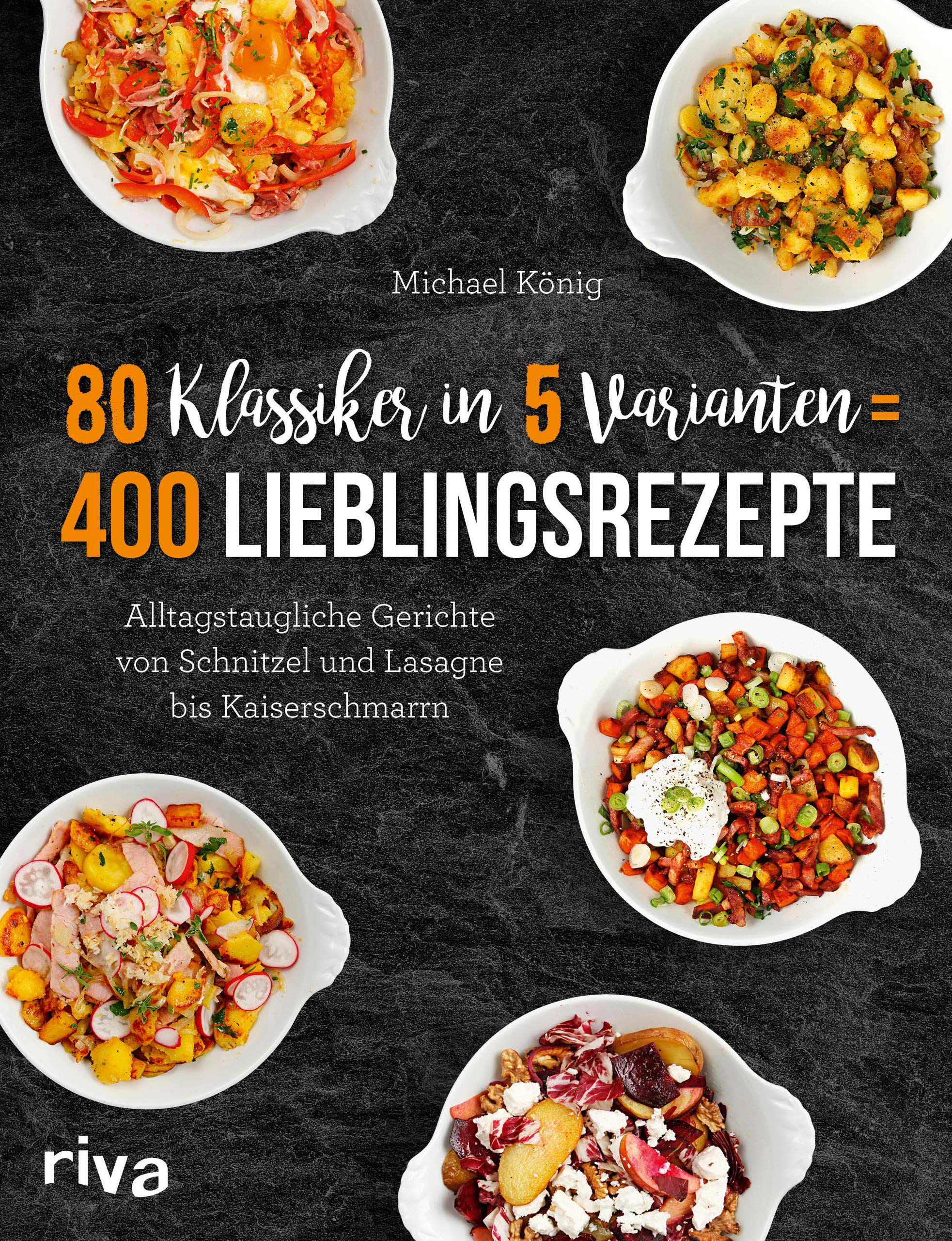 80 Klassiker in 5 Varianten = 400 Lieblingsrezepte Leisure, Home & Garden