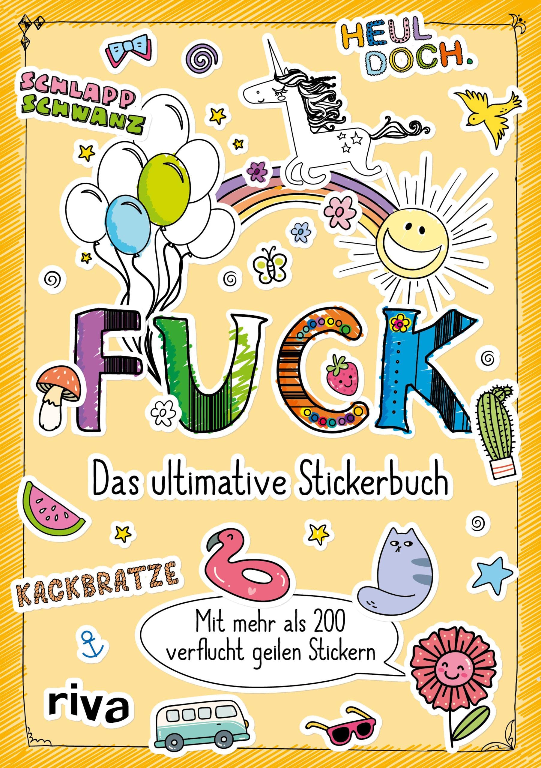 Fuck - Das ultimative Stickerbuch: Mit mehr als 200 verflucht geilen Stickern book