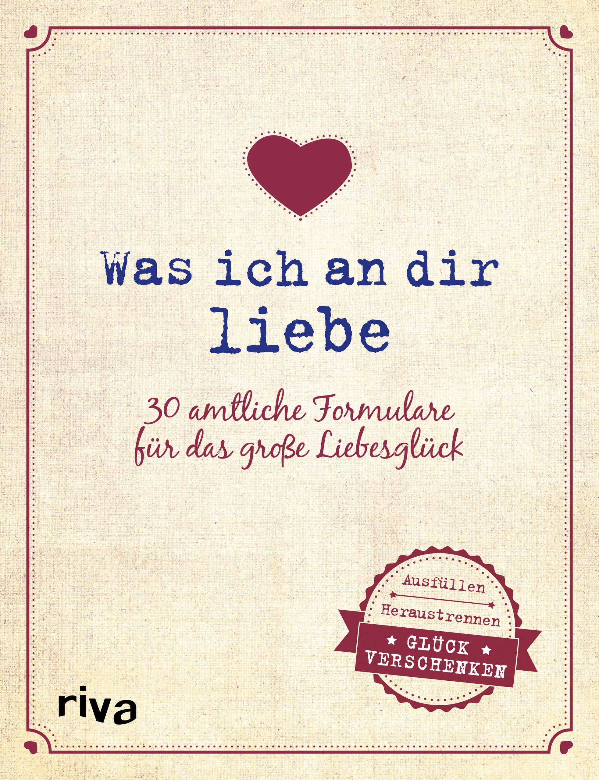 Was ich an dir liebe – 30 amtliche Formulare für das große Liebesglück Film, Art & Culture