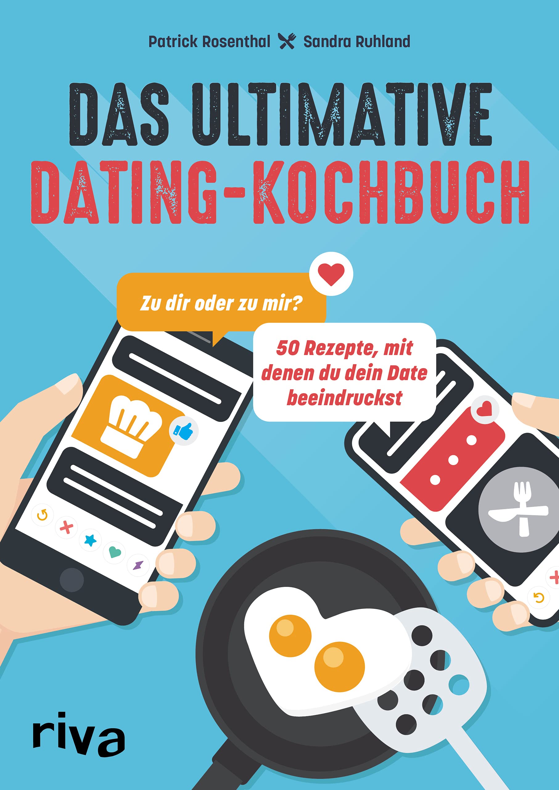 Das ultimative Dating-Kochbuch Leisure, Home & Garden