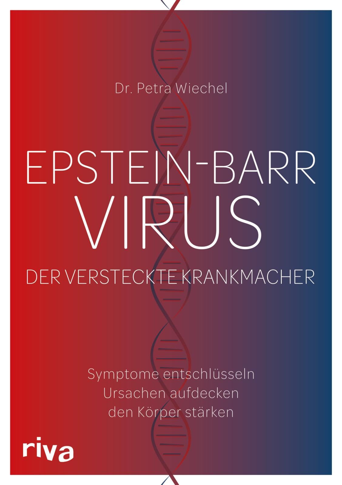 Epstein-Barr-Virus. Der versteckte Krankmacher Health, Nutrition & Fitness