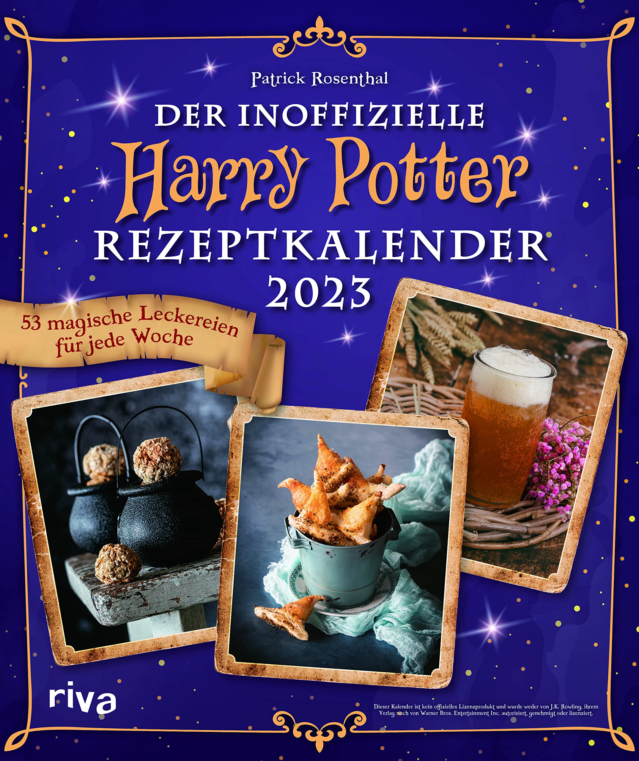 Der inoffizielle Harry-Potter-Rezeptkalender 2023: 53 magische Leckereien für jede Woche. Wochenkalender mit beliebten Gerichten wie Siruptorte, Kürbispasteten, Butterbier, Felsenkekse und mehr Leisure, Home & Garden