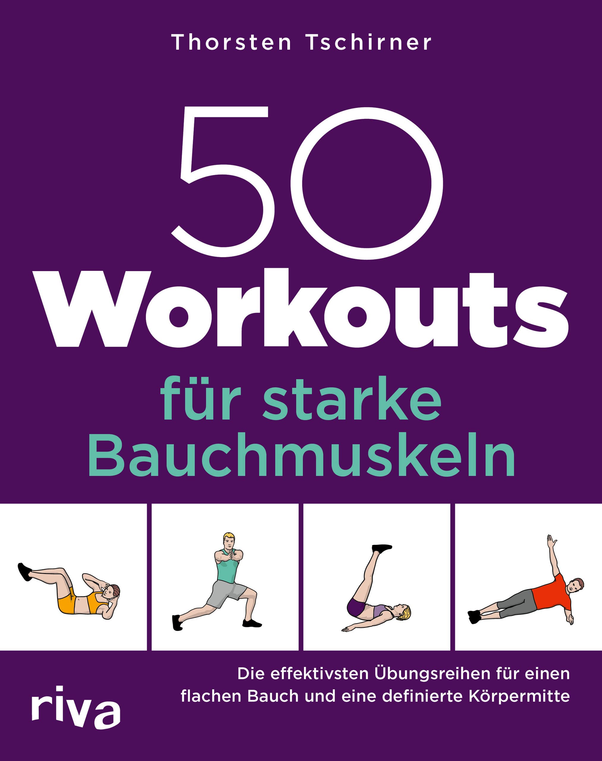 50 Workouts für starke Bauchmuskeln Health, Nutrition & Fitness