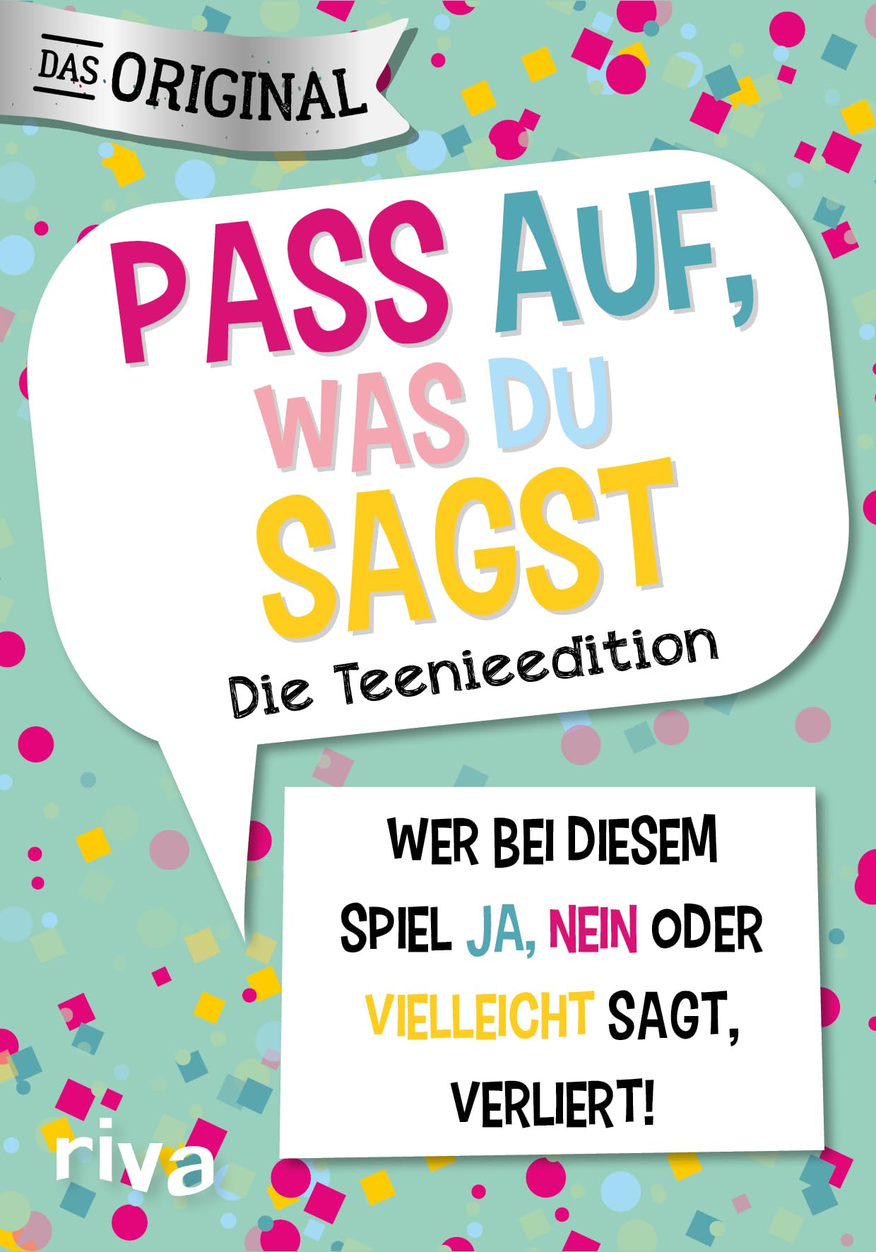 Pass auf, was du sagst – Die Teenieedition: Wer bei diesem Spiel »Ja«, »Nein« oder »Vielleicht« sagt, verliert! Humour & Satire