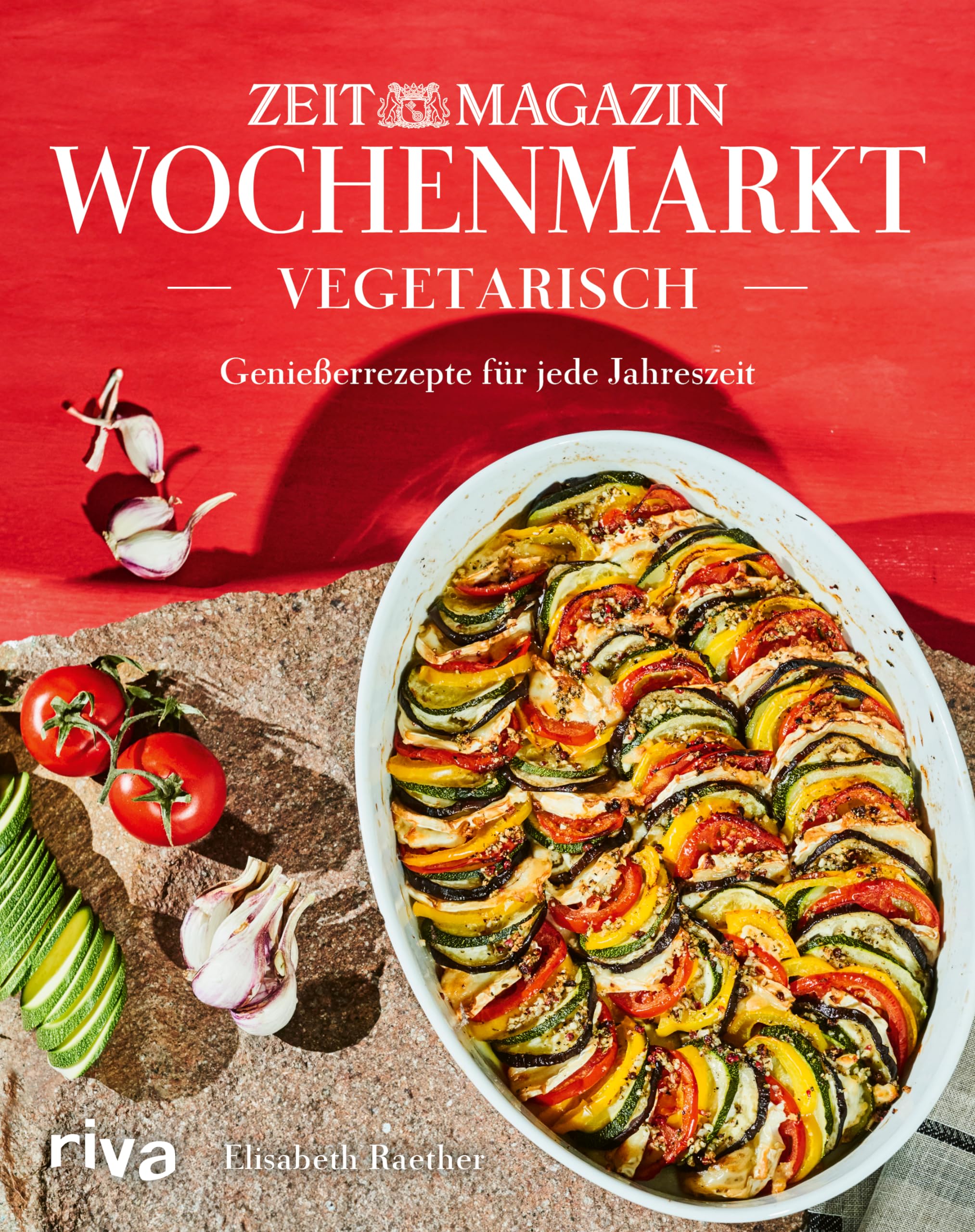 Wochenmarkt. Vegetarisch: Lieblingsgerichte mit saisonalem Gemüse und Obst. Kochbuch für alle Jahreszeiten Leisure, Home & Garden