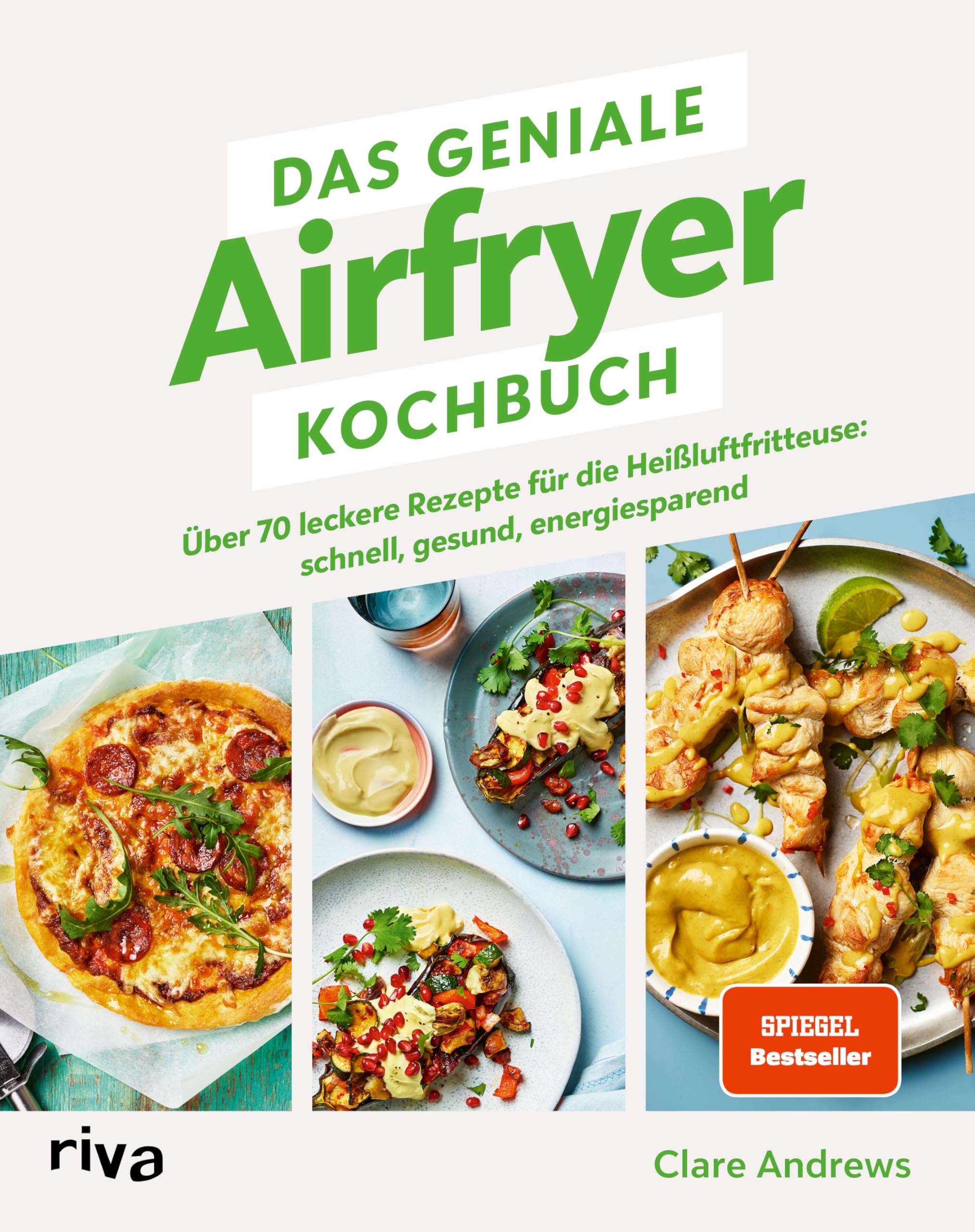 Das geniale Airfryer-Kochbuch Leisure, Home & Garden