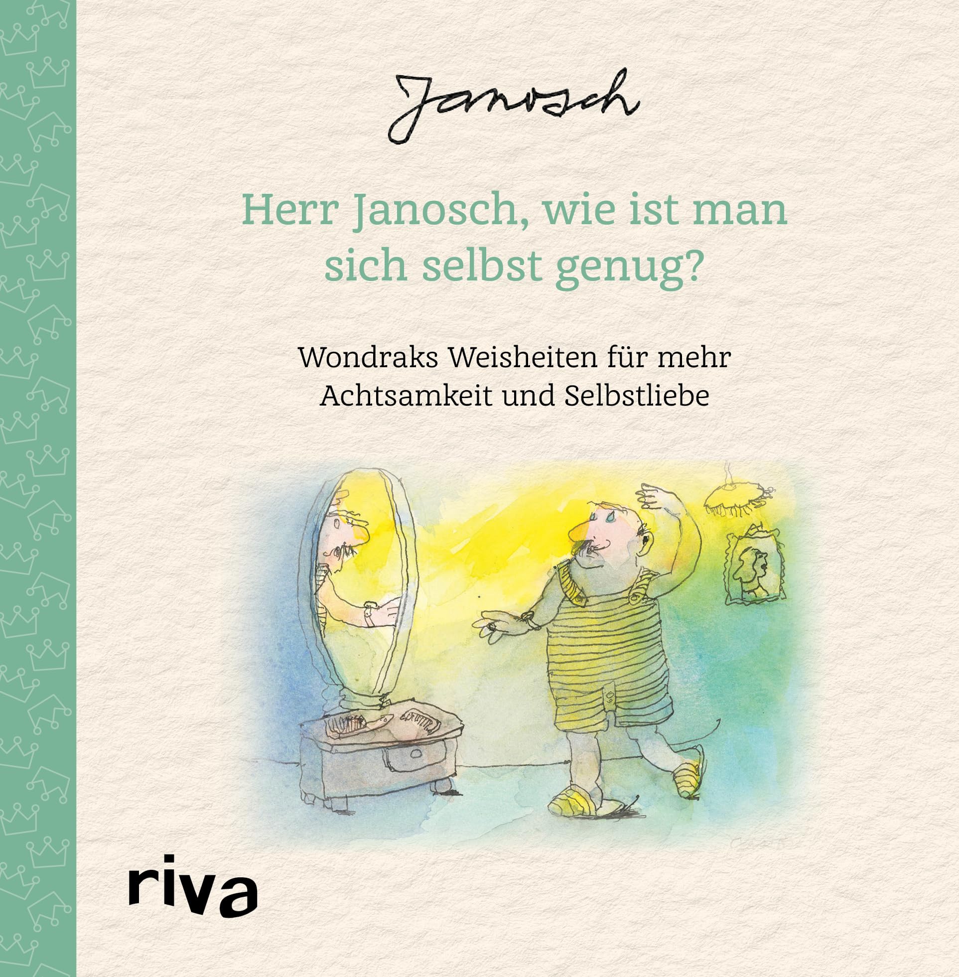 Herr Janosch, wie ist man sich selbst genug? Lifestyle