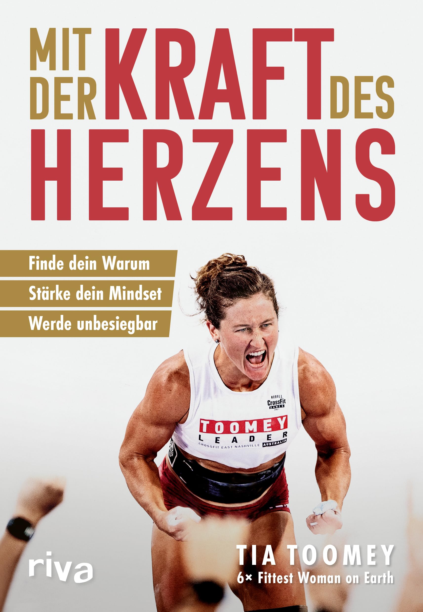 Mit der Kraft des Herzens: Finde dein Warum – stärke dein Mindset – werde unbesiegbar Health, Nutrition & Fitness