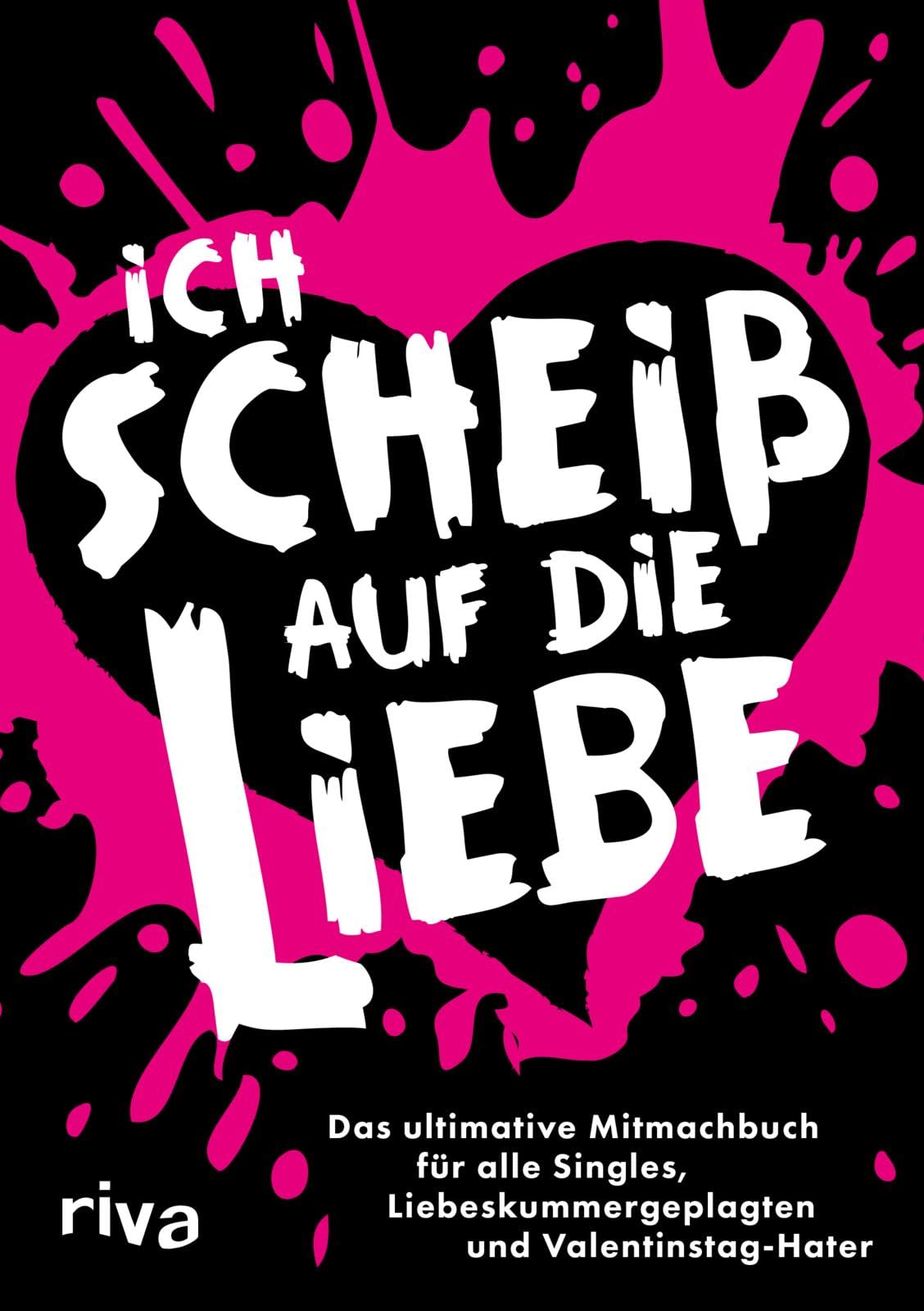 Ich scheiß auf die Liebe Lifestyle