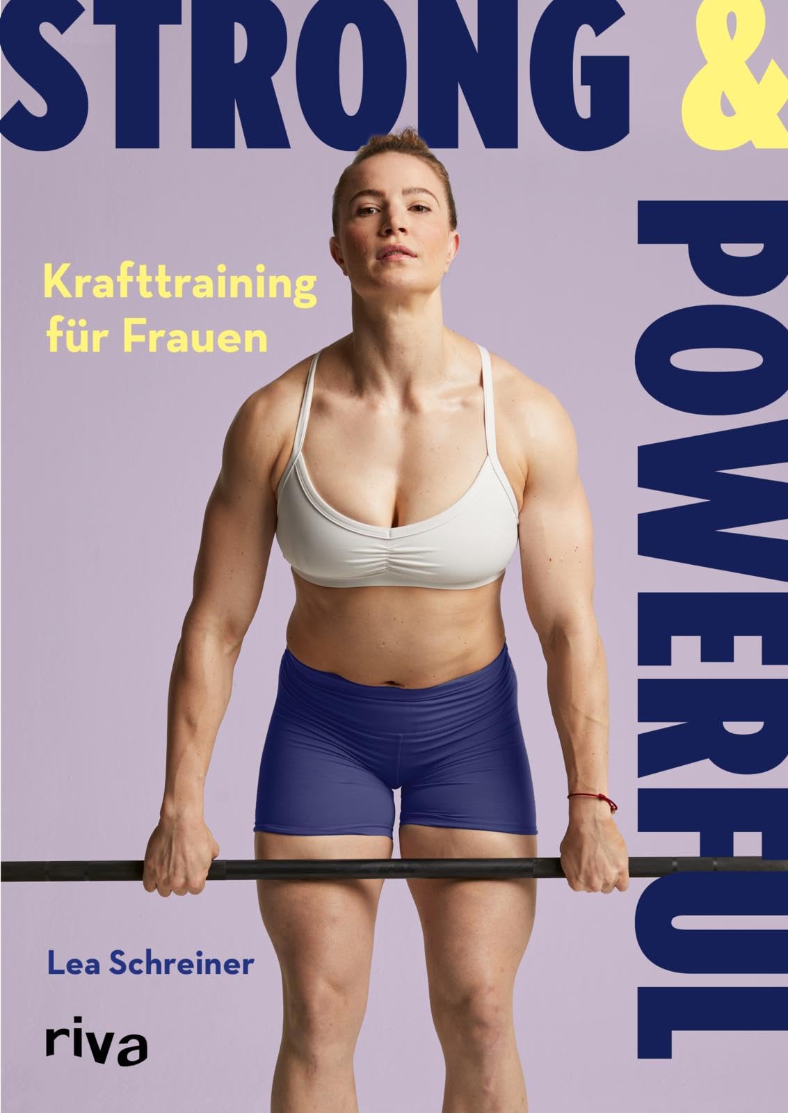Strong & Powerful - Krafttraining für Frauen Health, Nutrition & Fitness
