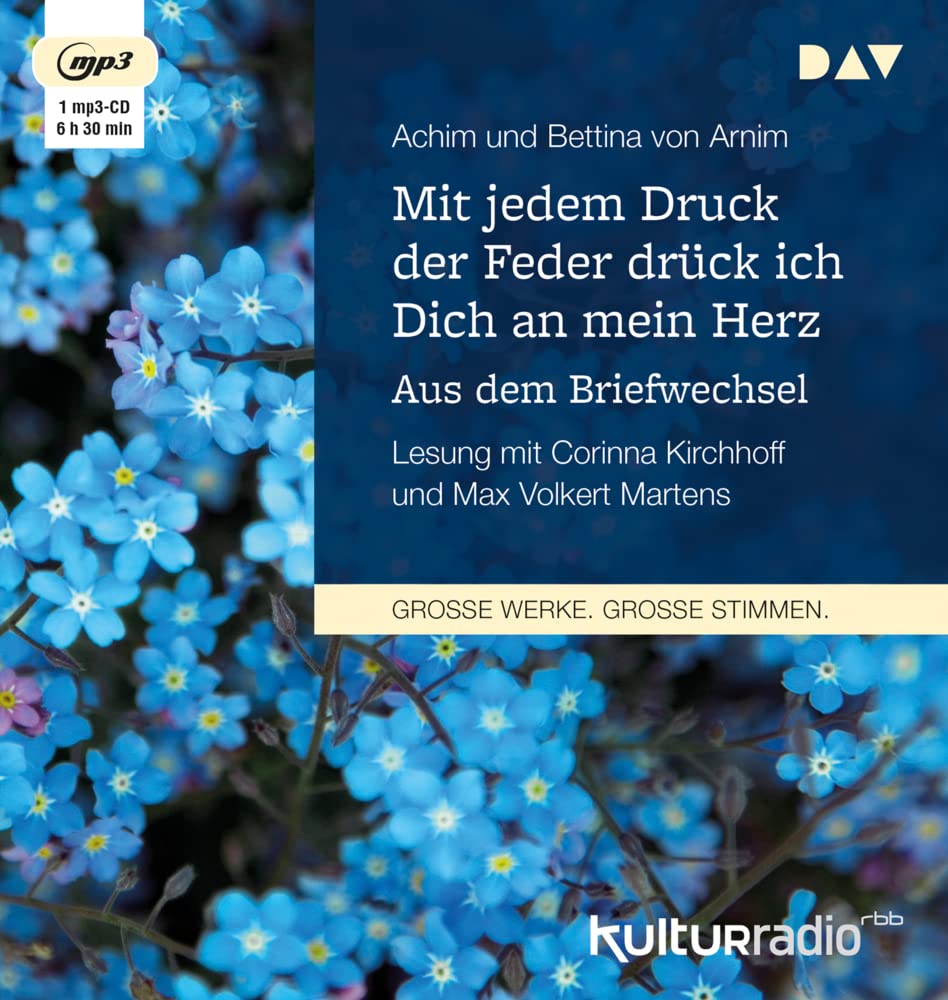 Mit jedem Druck der Feder drück ich Dich an mein Herz. Aus dem Briefwechsel: Lesung mit Corinna Kirchhoff und Max Volkert Martens (1 mp3-CD) Classics