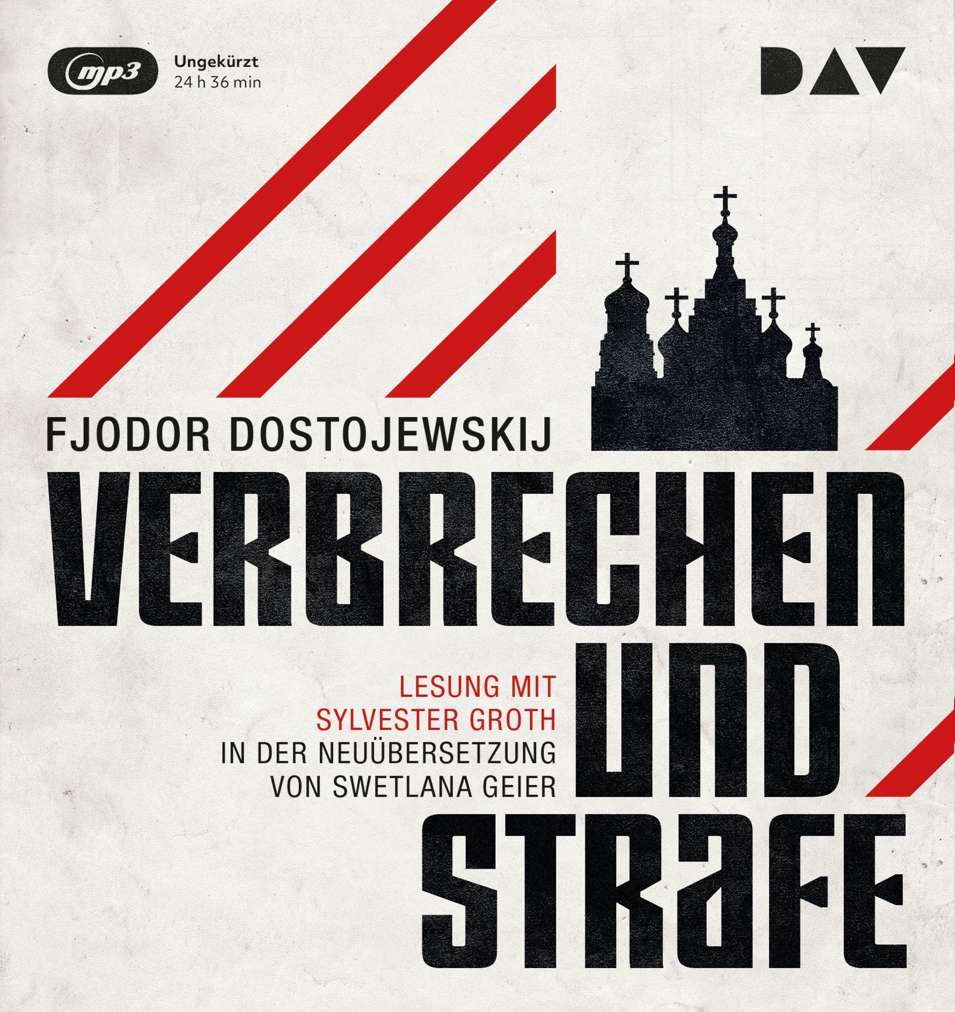 Verbrechen und Strafe: Ungekürzte Lesung mit Sylvester Groth (3 mp3-CDs) Classics