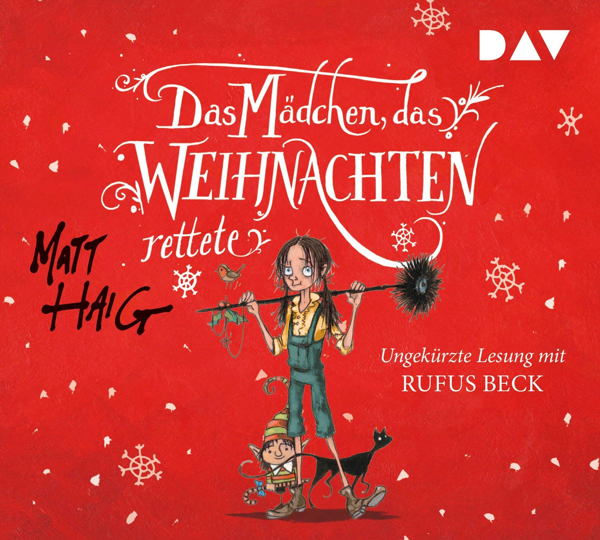 Das Mädchen, das Weihnachten rettete: Ungekürzte Lesung mit Rufus Beck (5 CDs) Contemporary literature