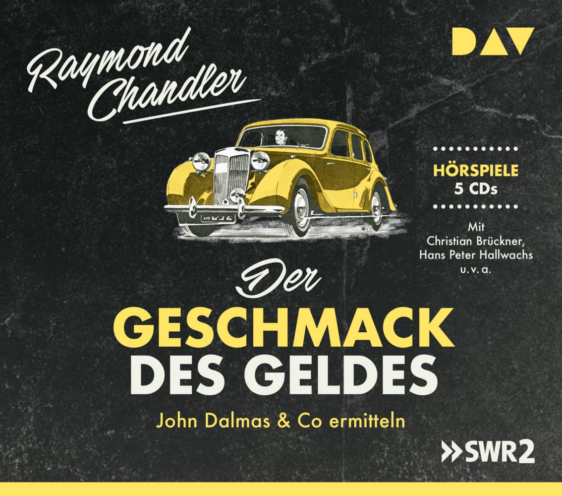 Der Geschmack des Geldes. John Dalmas & Co ermitteln: Hörspiele mit Christian Brückner, Hans Peter Hallwachs u.v.a. (5 CDs) (Raymond Chandler) Contemporary literature