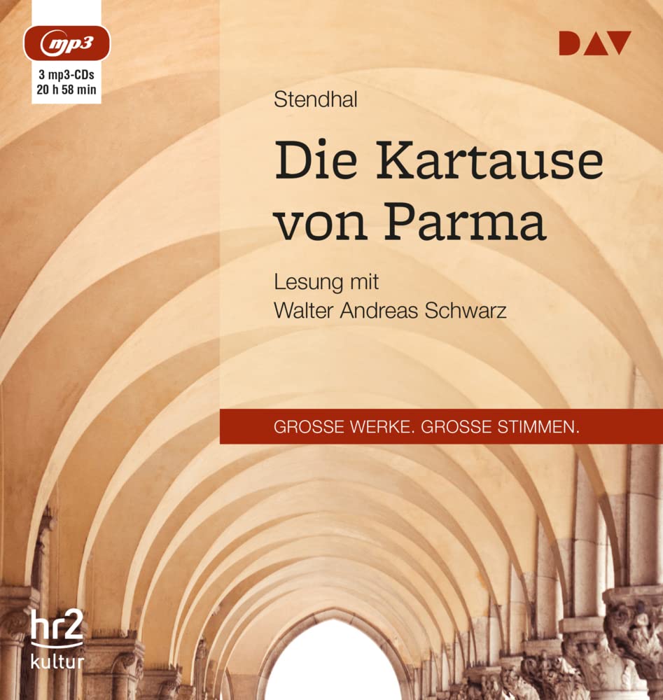 Die Kartause von Parma: Lesung mit Walter Andreas Schwarz (3 mp3-CDs) Classics