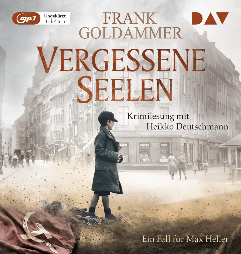 Vergessene Seelen. Ein Fall für Max Heller: Ungekürzte Lesung mit Heikko Deutschmann (1 mp3-CD) Historical Fiction