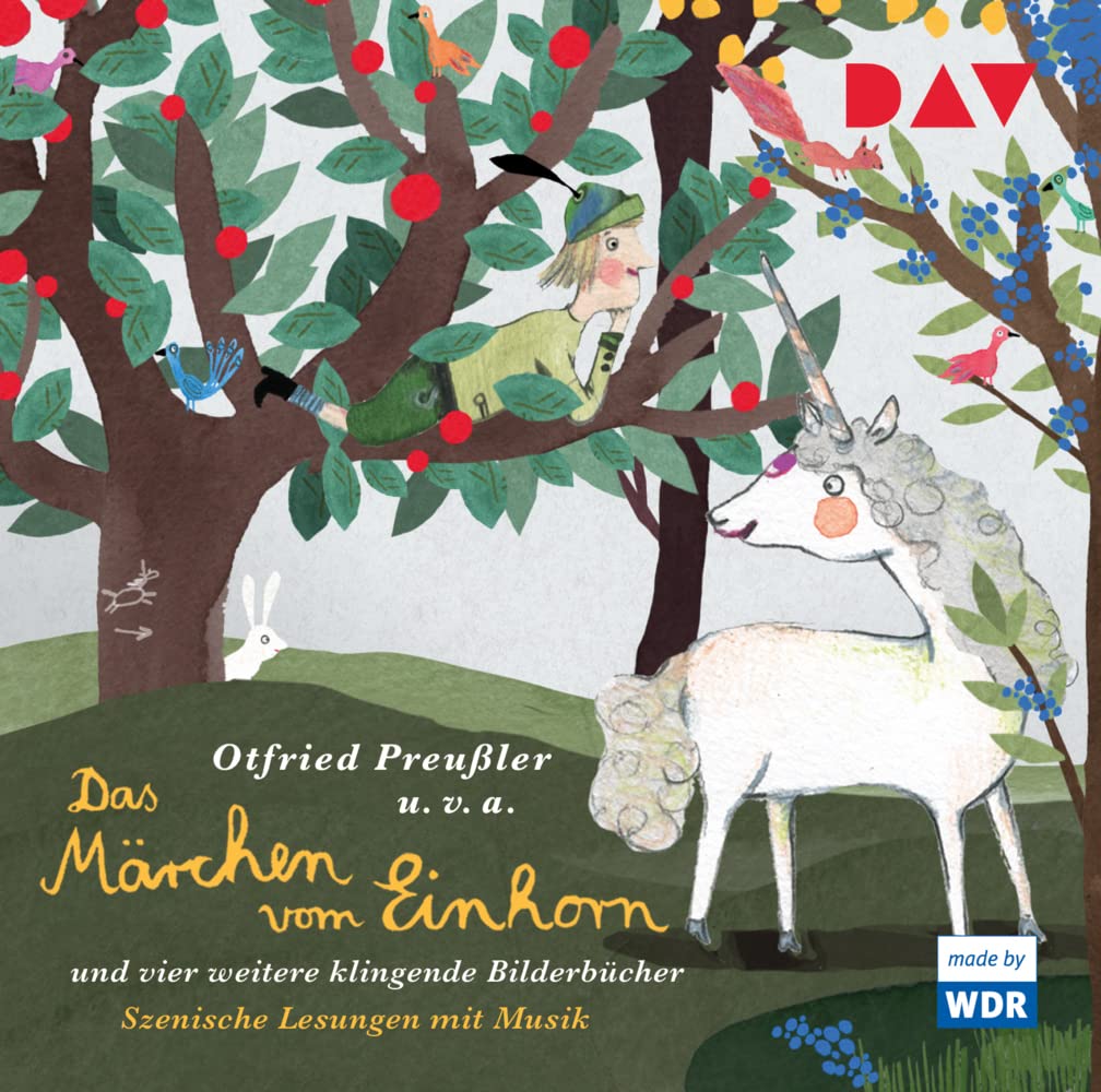 Das Märchen vom Einhorn und vier weitere klingende Bilderbücher: Szenische Lesungen mit Musik (1 CD) Non-fiction