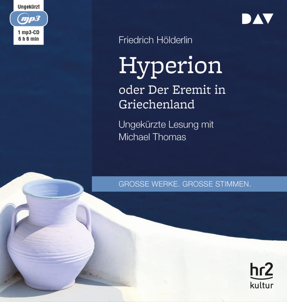 Hyperion oder Der Eremit in Griechenland: Ungekürzte Lesung mit Michael Thomas (1 mp3-CD) Classics