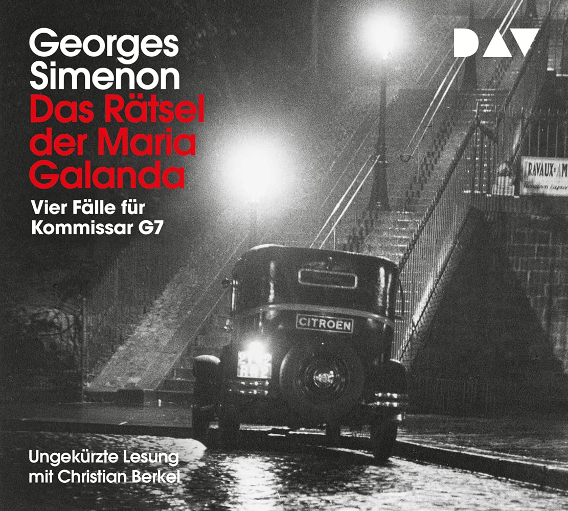 Das Rätsel der Maria Galanda. Vier Fälle für Kommissar G7: Ungekürzte Lesung mit Christian Berkel (5 CDs) (Georges Simenon) Contemporary literature