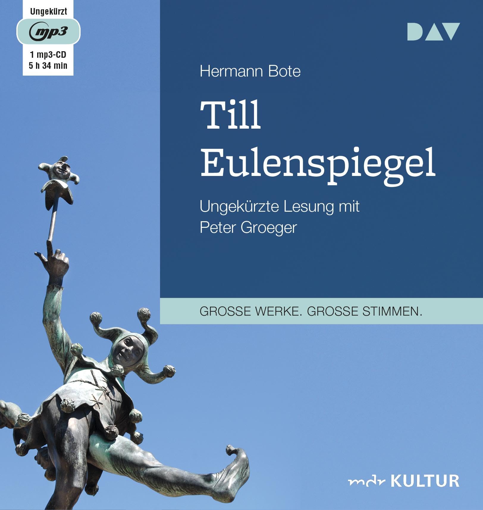 Till Eulenspiegel. Ein kurzweiliges Buch von Till Eulenspiegel aus dem Lande Braunschweig in 96 Historien: Ungekürzte Lesung mit Peter Groeger (1 mp3-CD) Classics