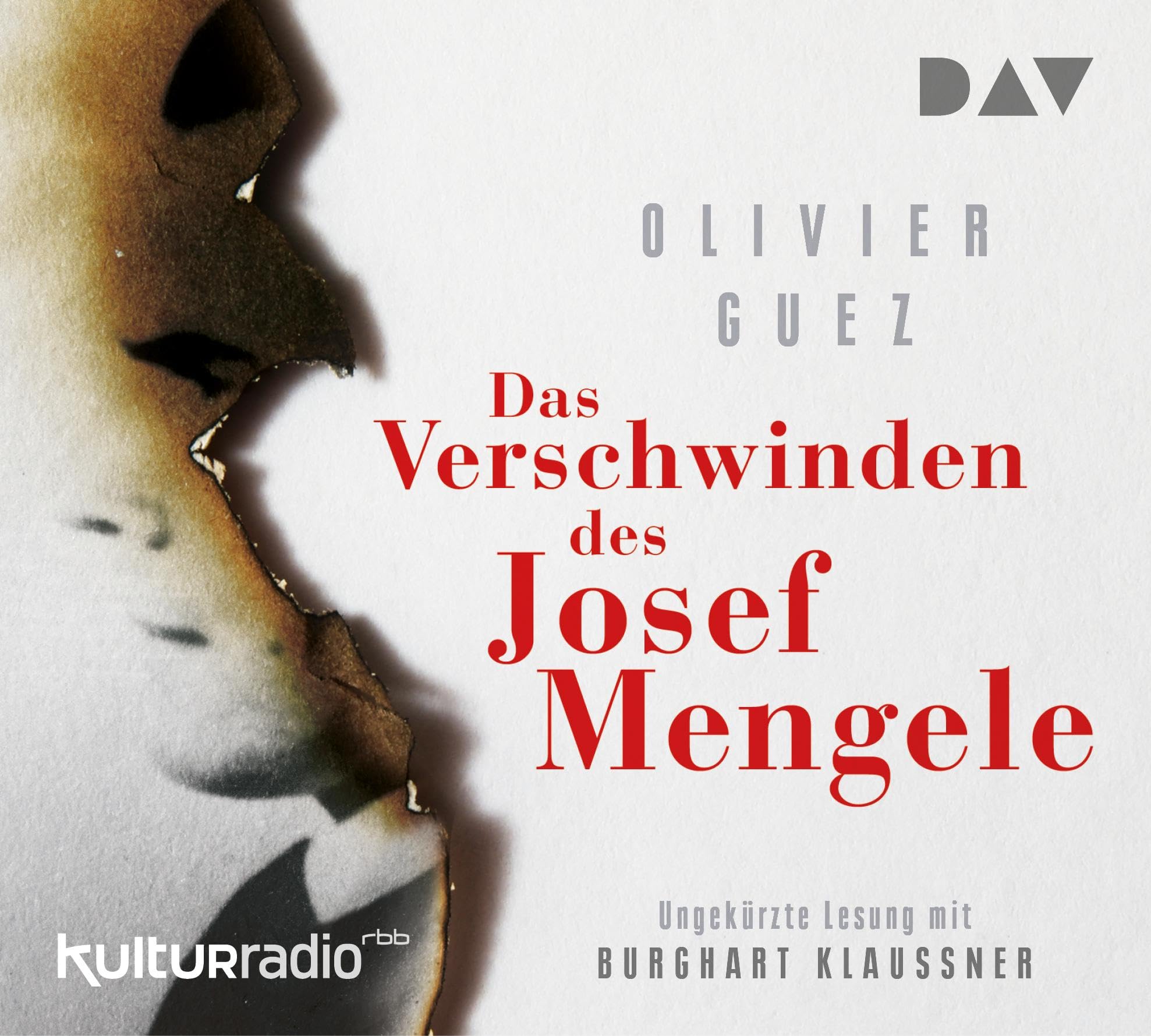 Das Verschwinden des Josef Mengele: Ungekürzte Lesung mit Burghart Klaußner (5 CDs) Contemporary literature