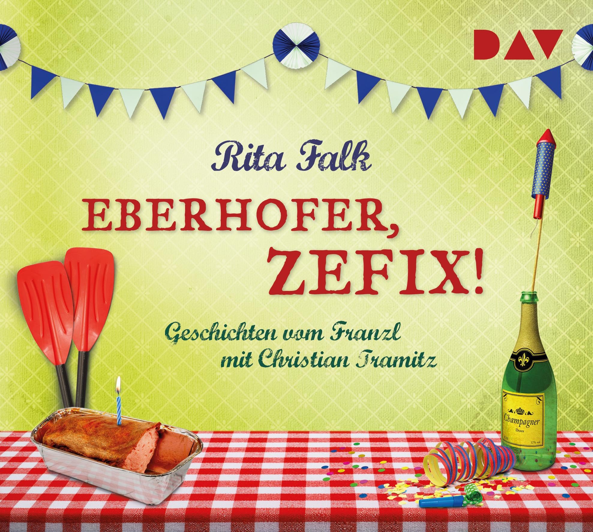 Eberhofer, zefix! Geschichten vom Franzl Essays & Short Stories