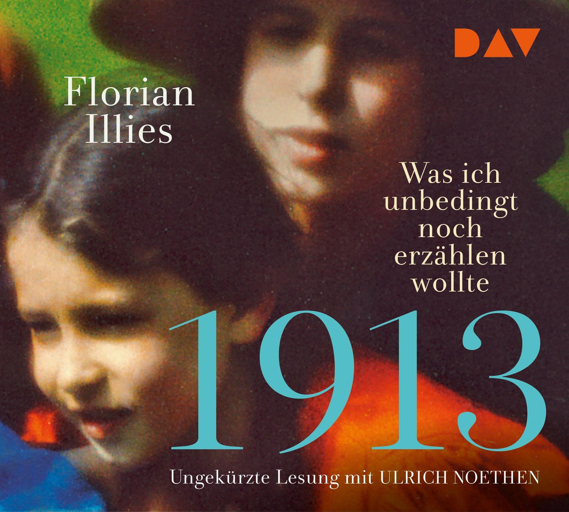1913 - Was ich unbedingt noch erzählen wollte. Die Fortsetzung des Bestsellers 1913 Social Sciences