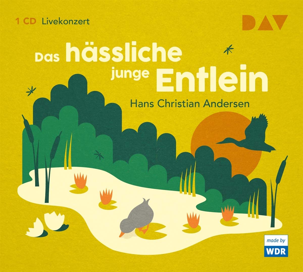 Das hässliche junge Entlein: Livekonzert mit Dominik Freiberger, WDR Big Band u.v.a. (1 CD) Fairy Tales & Legends
