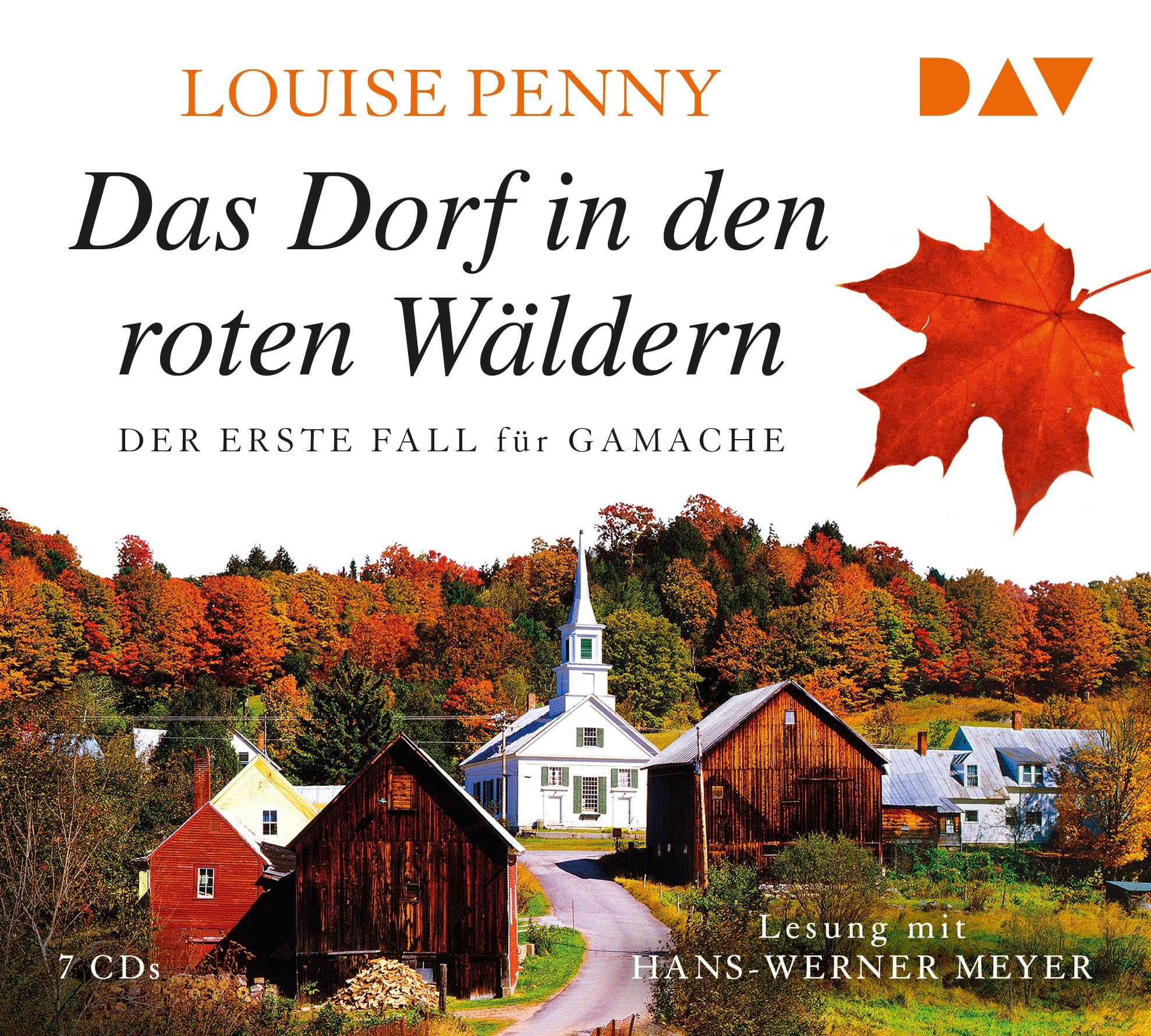 Das Dorf in den roten Wäldern. Der erste Fall für Gamache: Lesung mit Hans-Werner Meyer (7 CDs) (Ein Fall für Gamache) Contemporary literature